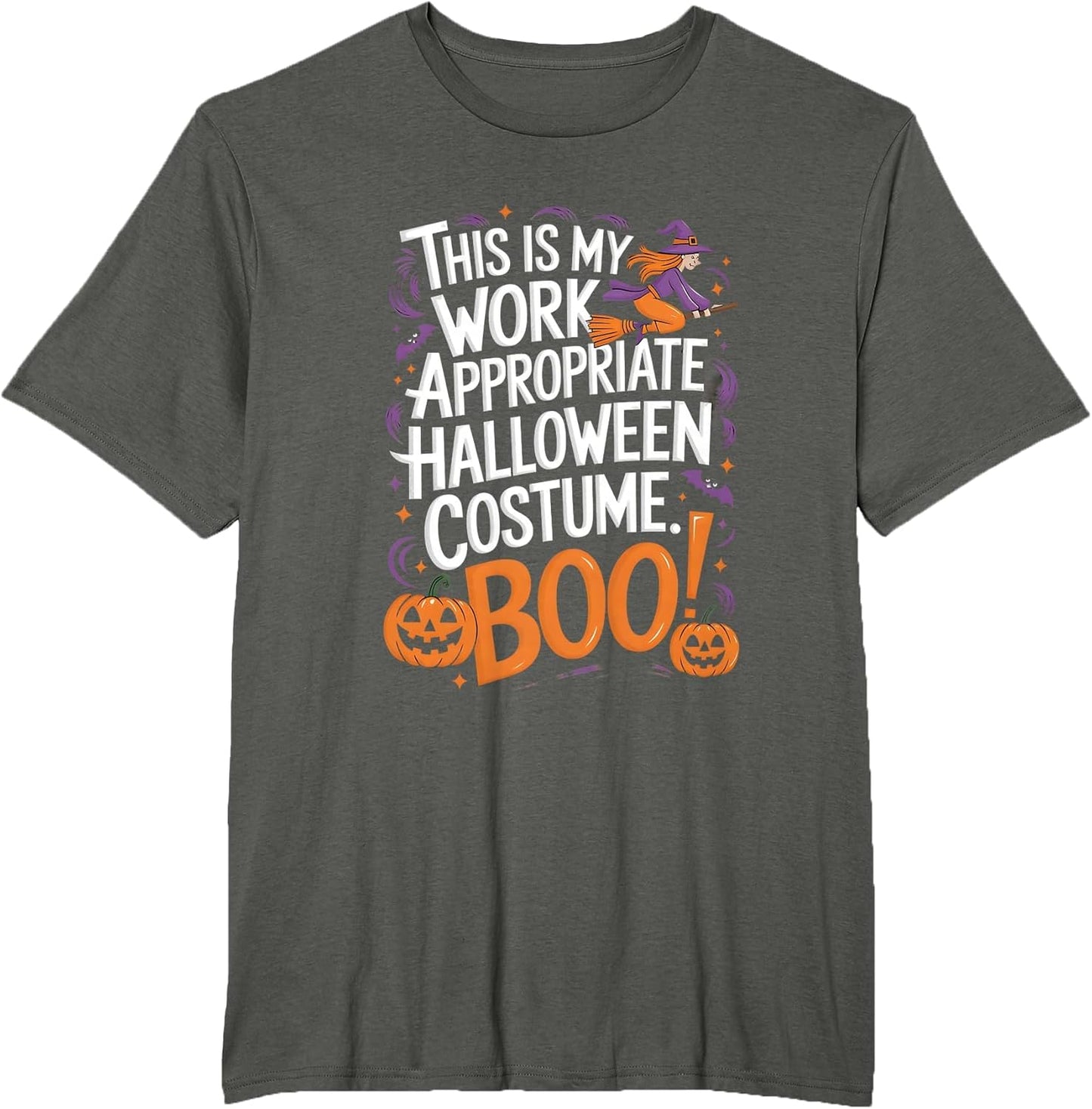 This is My Work Appropriate Halloween Costume Boo Funny
