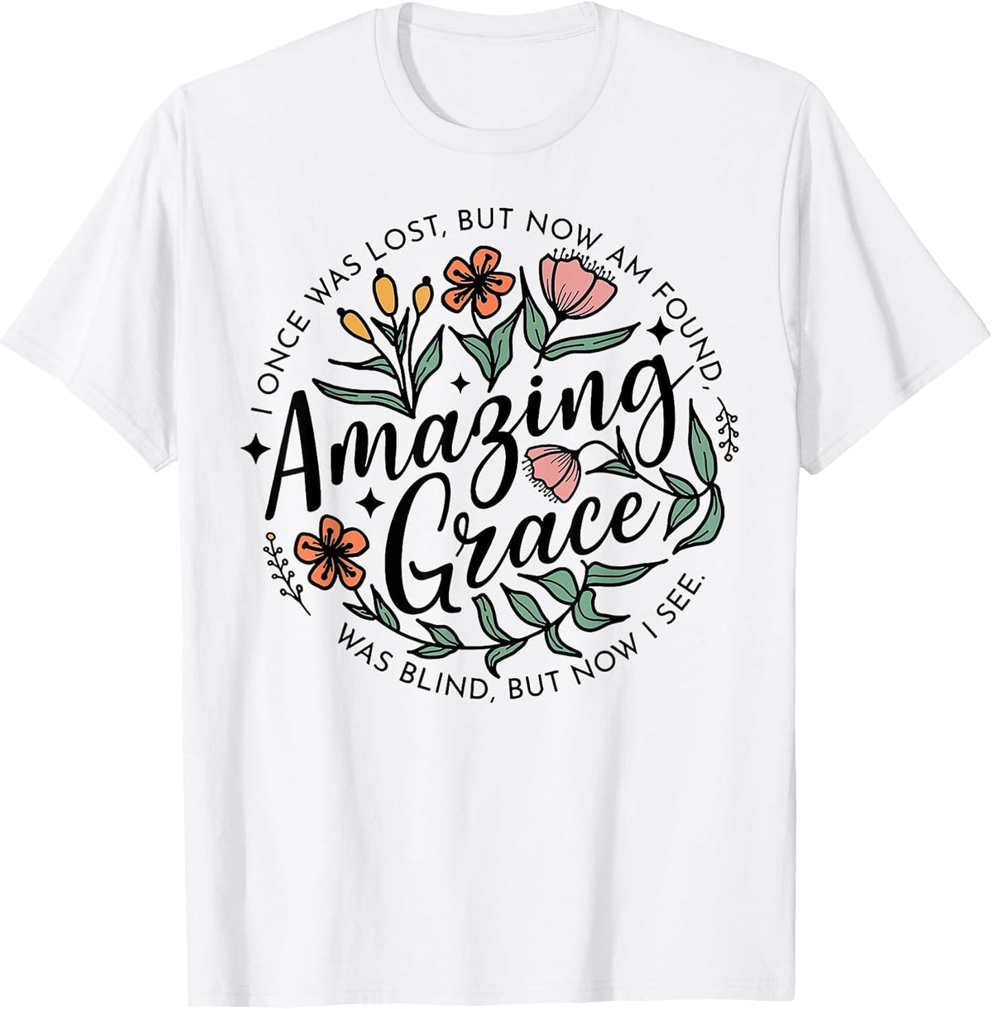 I Once was Lost But Now I'm Found Amazing Grace