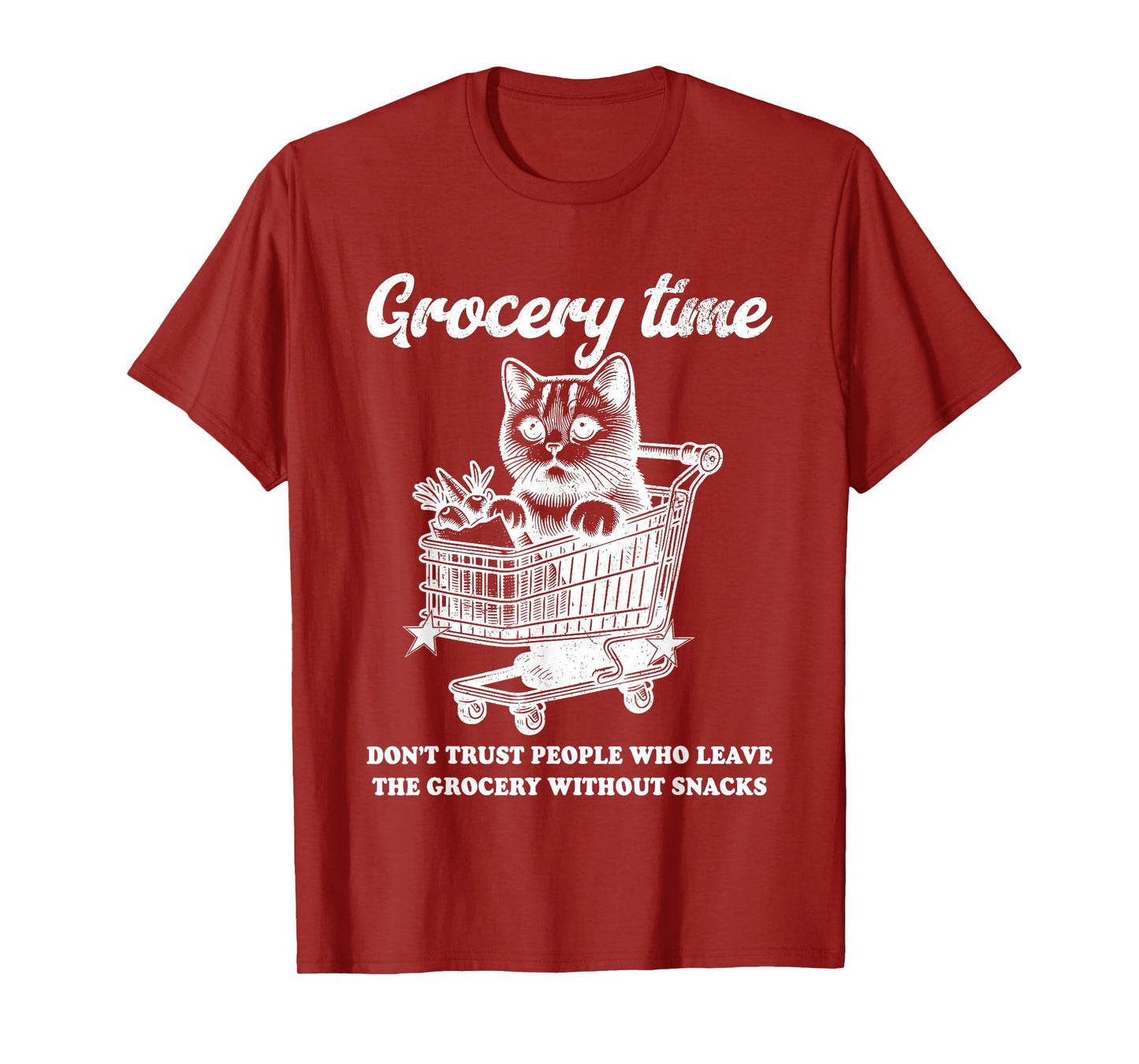 Grocery Time Don’t Trust People Who Leave The Grocery T-Shirt