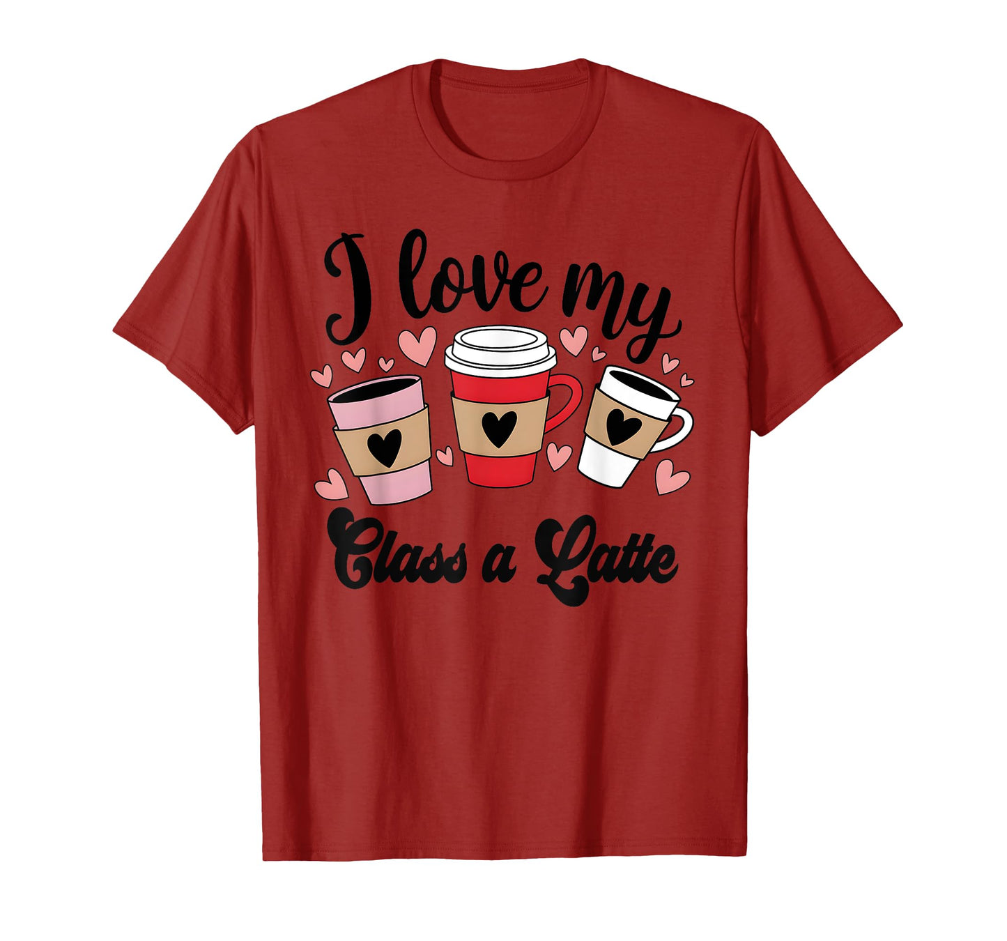 Teachers Valentine Day I Love My Class A Latte Coffee Women T-Shirt