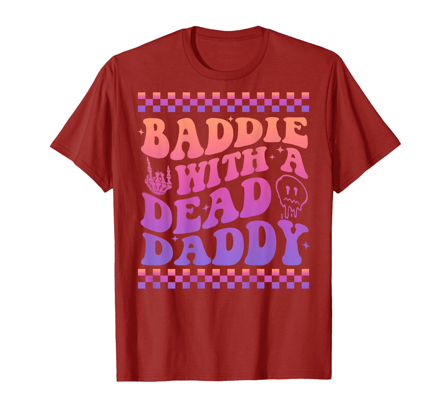 Baddie With A Dead Daddy Dead Dad Club Baddie (On Back) T-Shirt