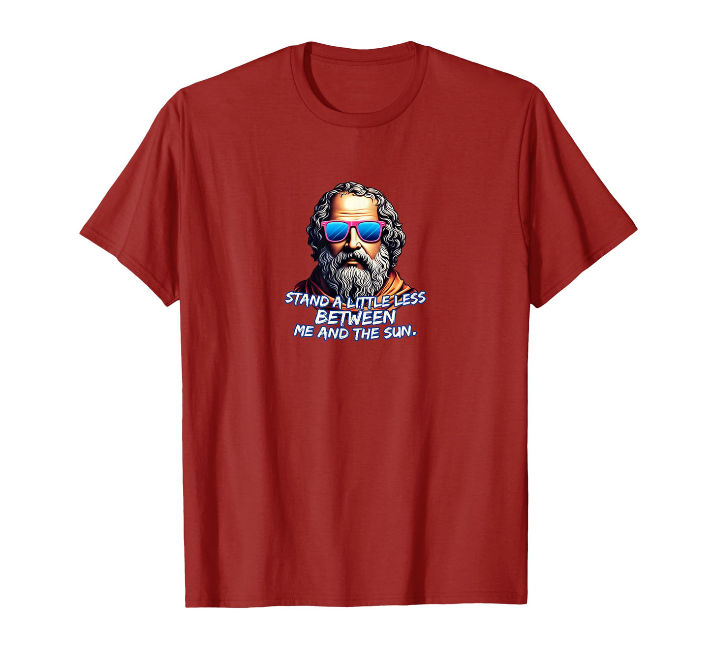 Cool Diogenes Quote - Funny Philosopher Joke - History Meme T-Shirt