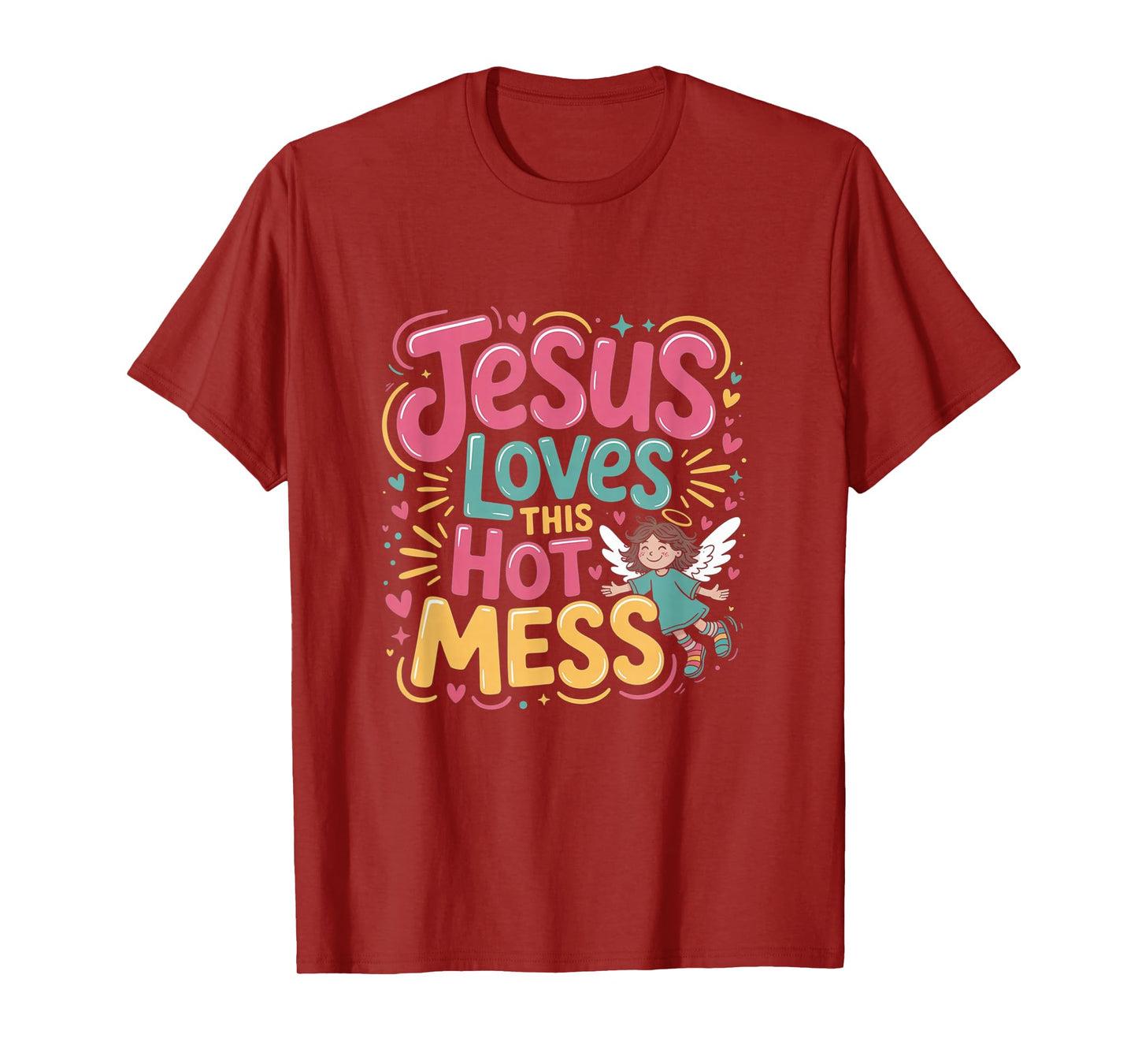 Jesus Loves This Hot Mess Christian Style T-Shirt