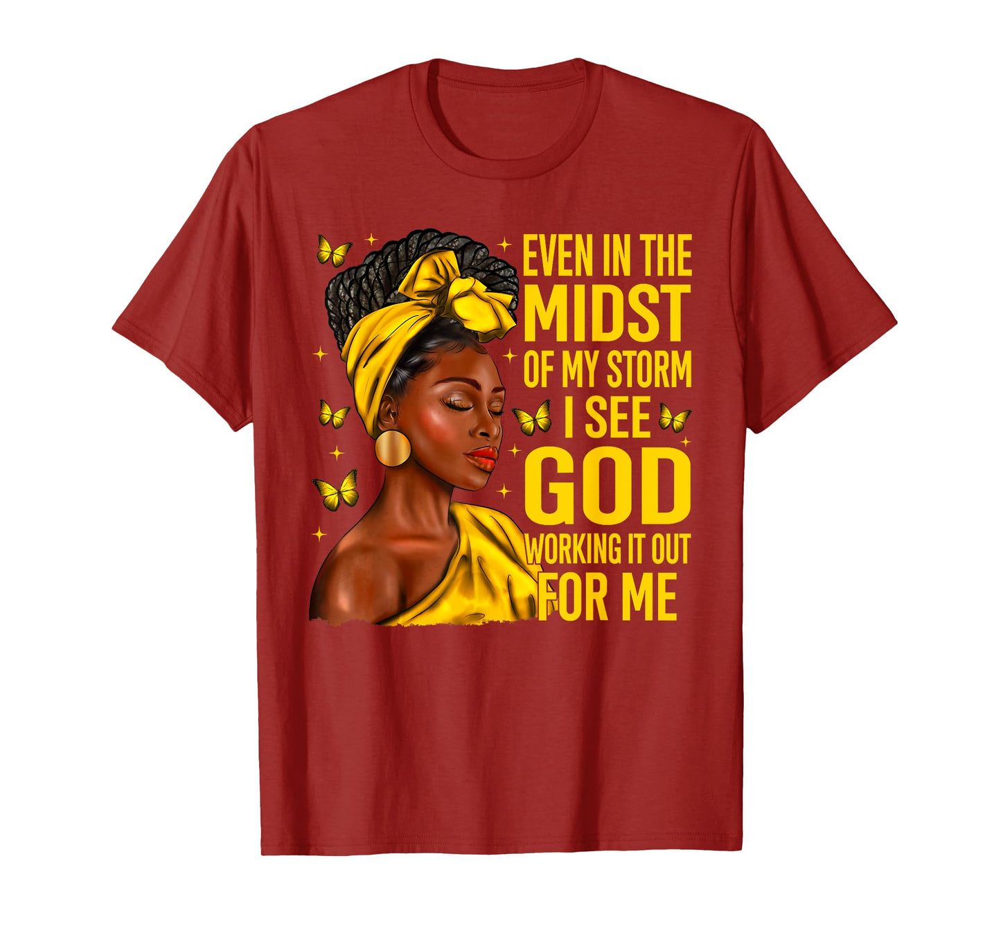 Even in The Midst of My Storm Afro Black Woman Christian T-Shirt