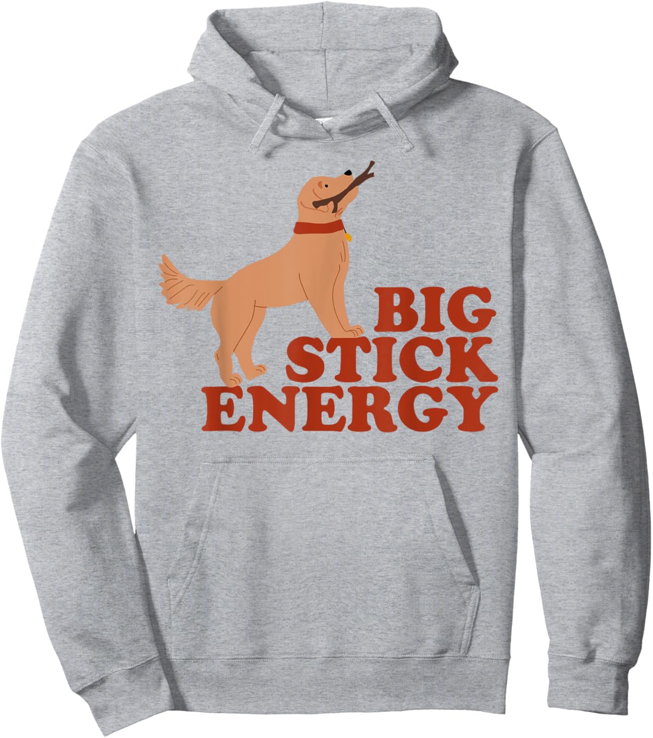 Dog Big Stick Energy Men Women Hoodie - Hoodie | Ash
