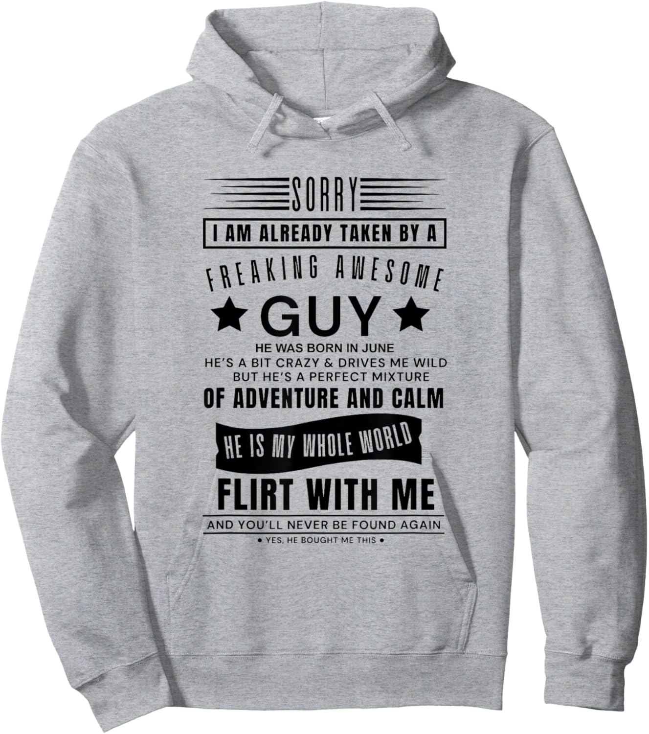 Sorry I Am Already Taken By A Freaking Awesome Guy Born June Hoodie - Hoodie | Ash