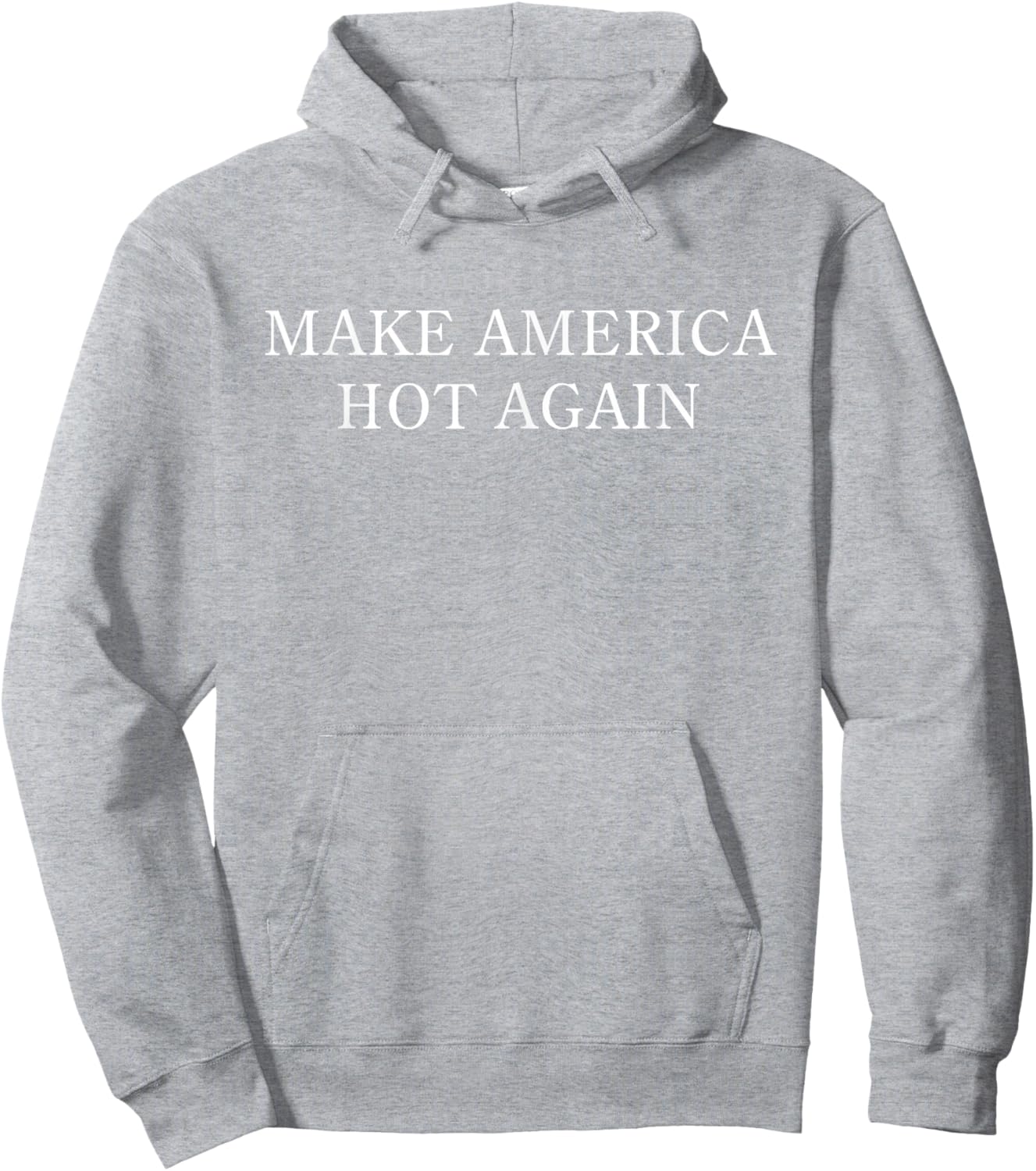 Make America Hot Again Pro Trump Hoodie - Hoodie | Ash