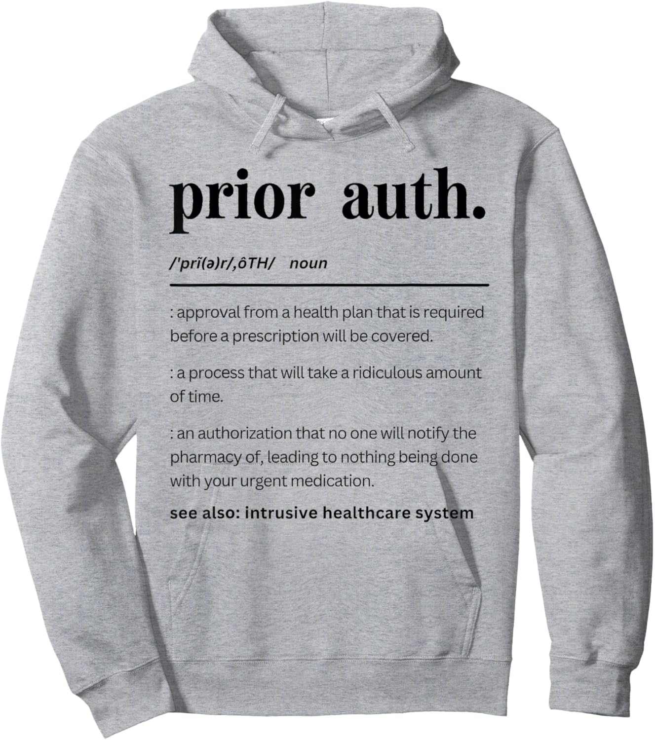 Funny Prior Auth Definition, Healthcare Matching Pharmacy Hoodie - Hoodie | Ash