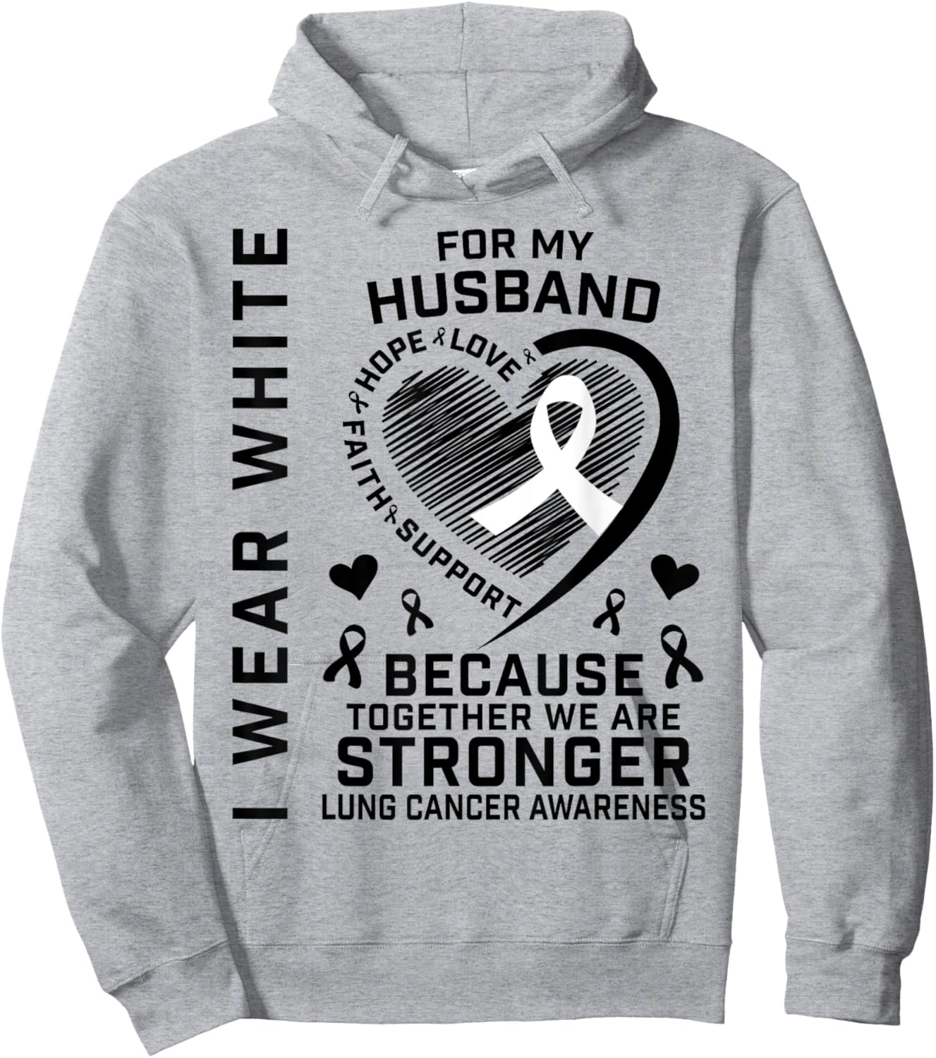I Wear White For My Husband Lung Cancer Awareness Shirts Hoodie - Hoodie | Ash