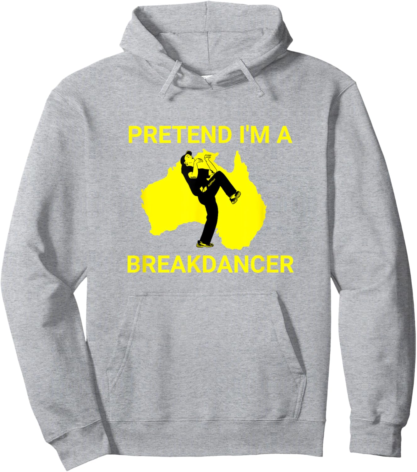 Pretend I'm an Australian Break Dancer Matching Costume Hoodie - Hoodie | Ash