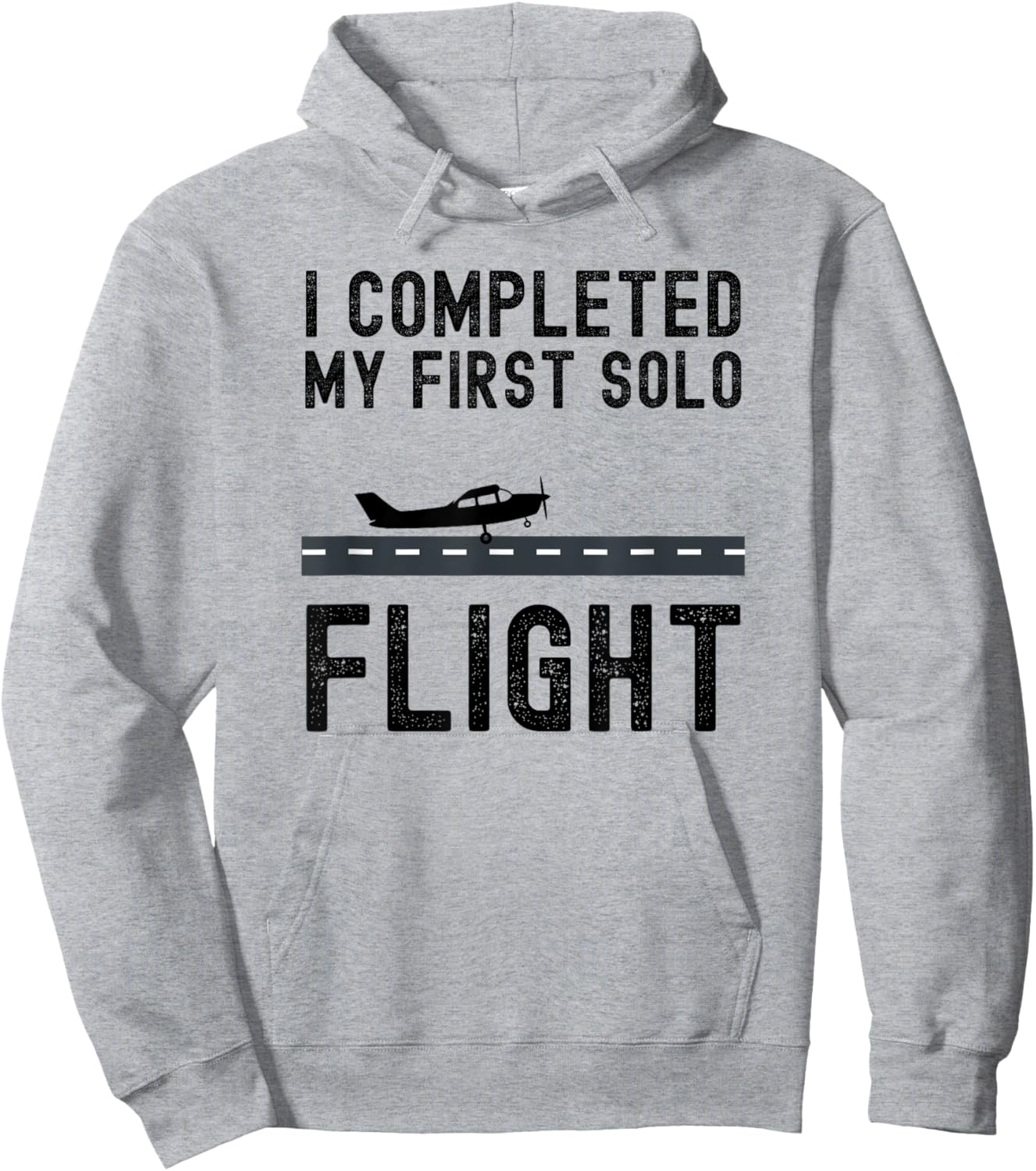 I COMPLETED MY FIRST SOLO FLIGHT cool Student pilot landing Hoodie - Hoodie | Ash
