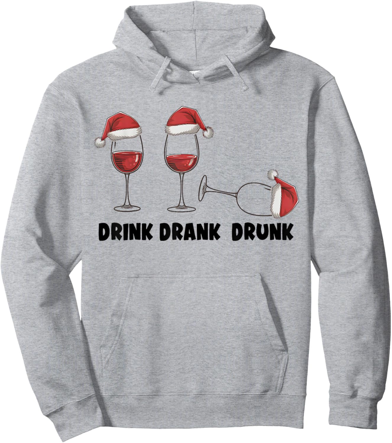 Drink Drank Drunk Christmas Funny Wine Drinking Lover Hoodie - Hoodie | Ash