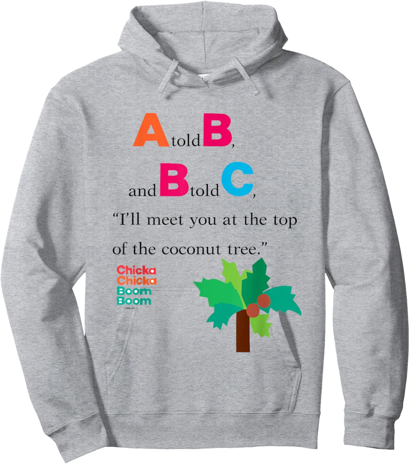 Chicka Chicka Boom Boom A Told B And B Told C Chest Big Logo Hoodie - Hoodie | Ash