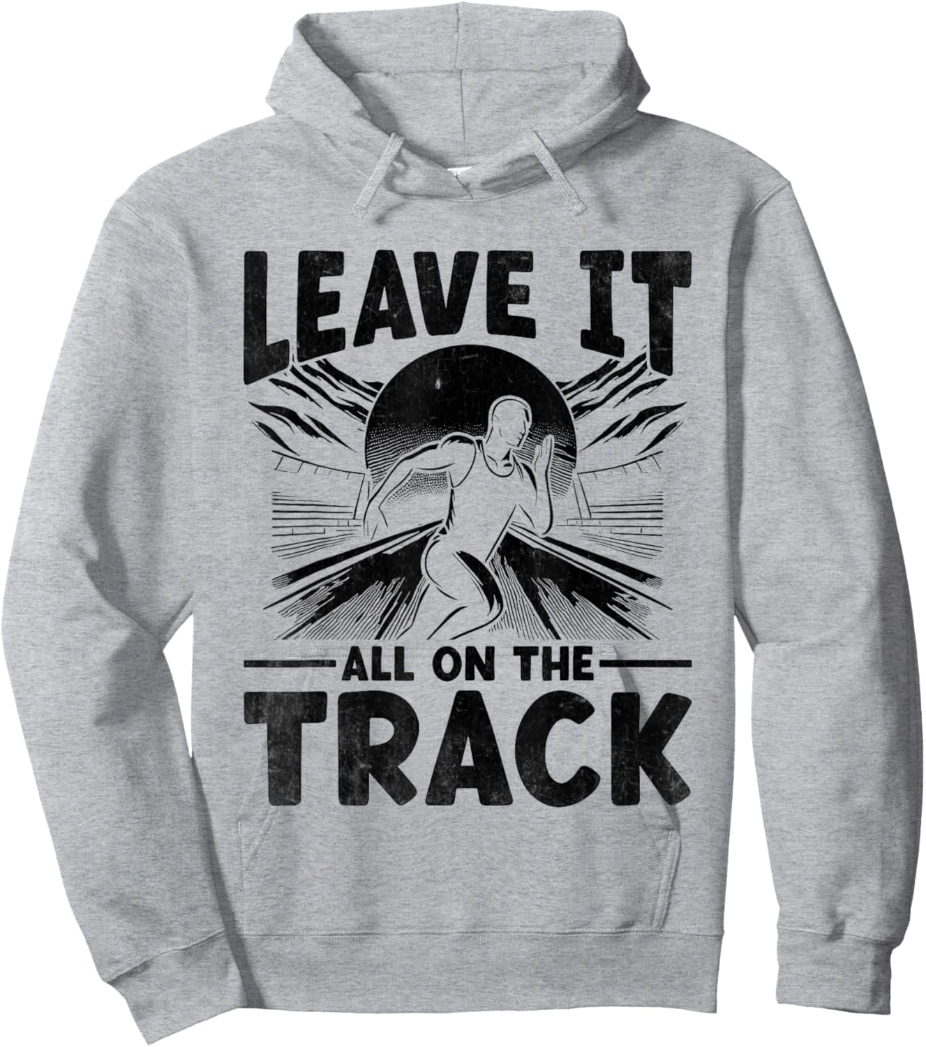 Leave It All On The Track And Field Athlete Runner Running Hoodie - Hoodie | Ash