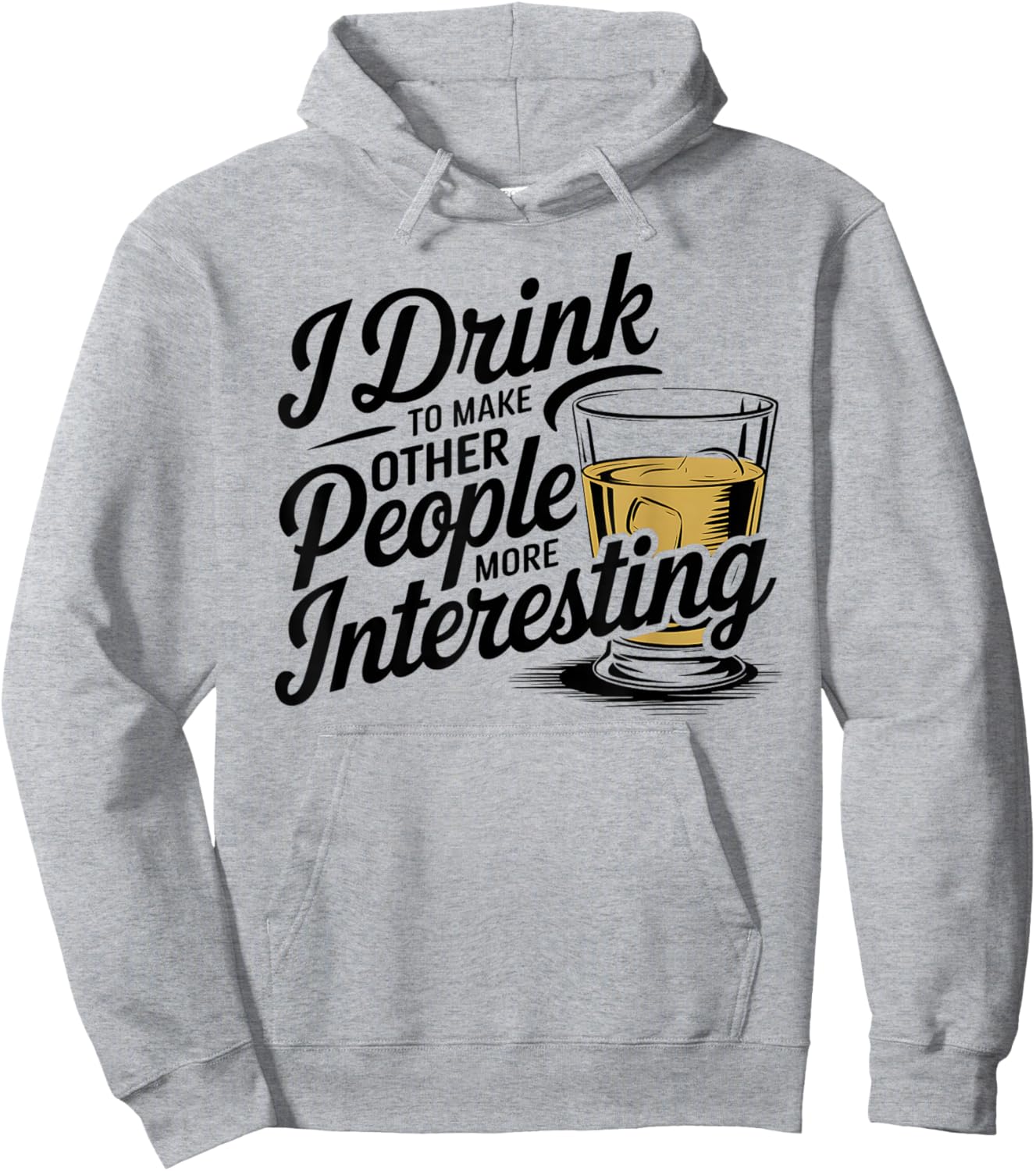 Funny I Drink To Make Other People More Interesting Alcohol Hoodie - Hoodie | Ash