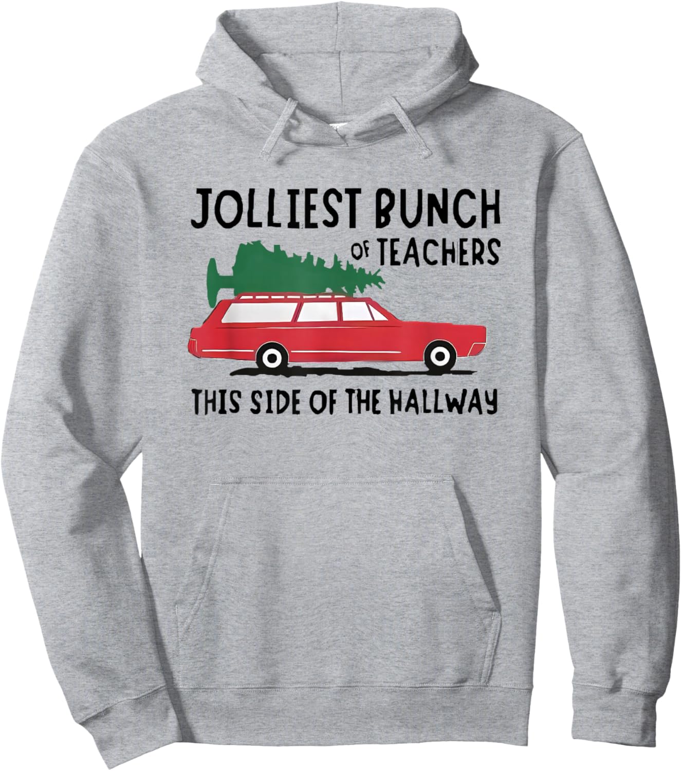 Jolliest Bunch of Teachers This Side of the Hallway Hoodie - Hoodie | Ash