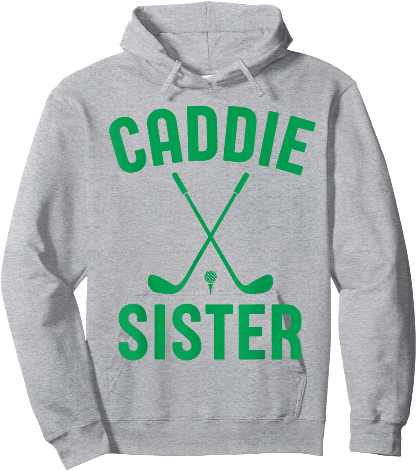 Caddie Sister Golf Club Golfing Golfer Cute Golf Player Girl Hoodie - Hoodie | Ash