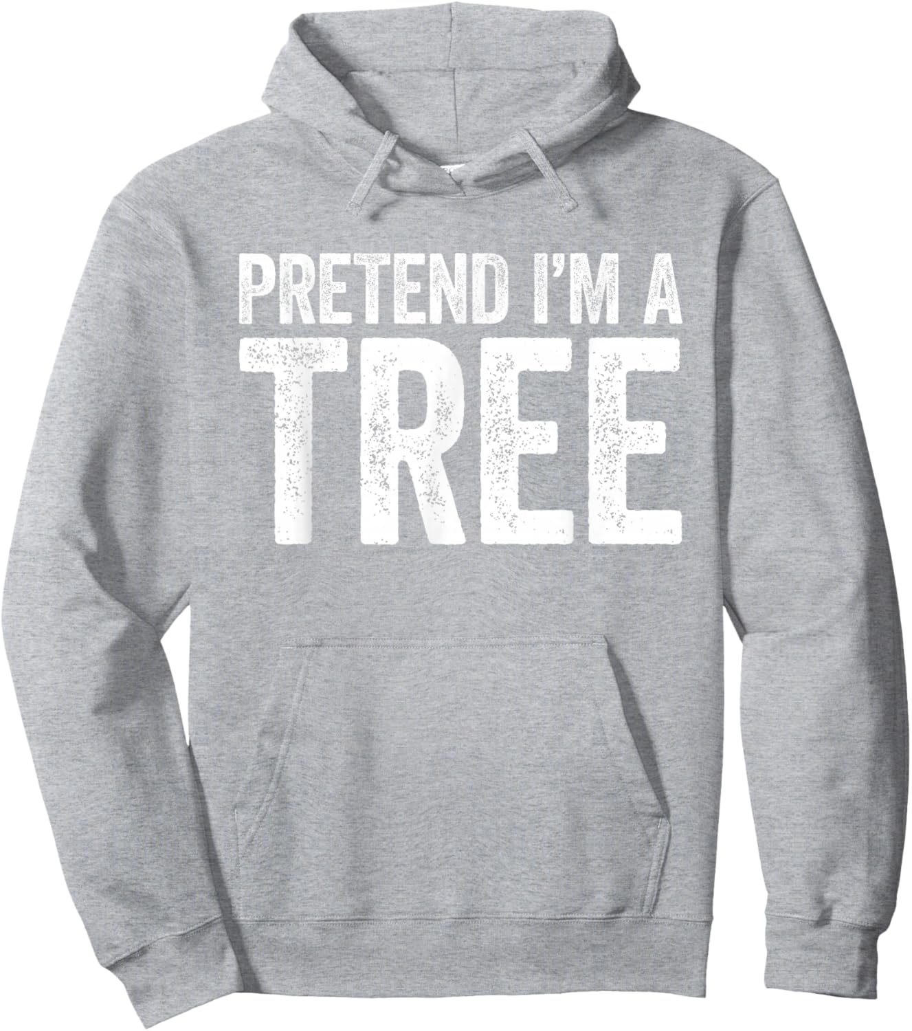 Pretend I'm A Tree Shirt Adult Men Women Kids Tree Costume Hoodie - Hoodie | Ash