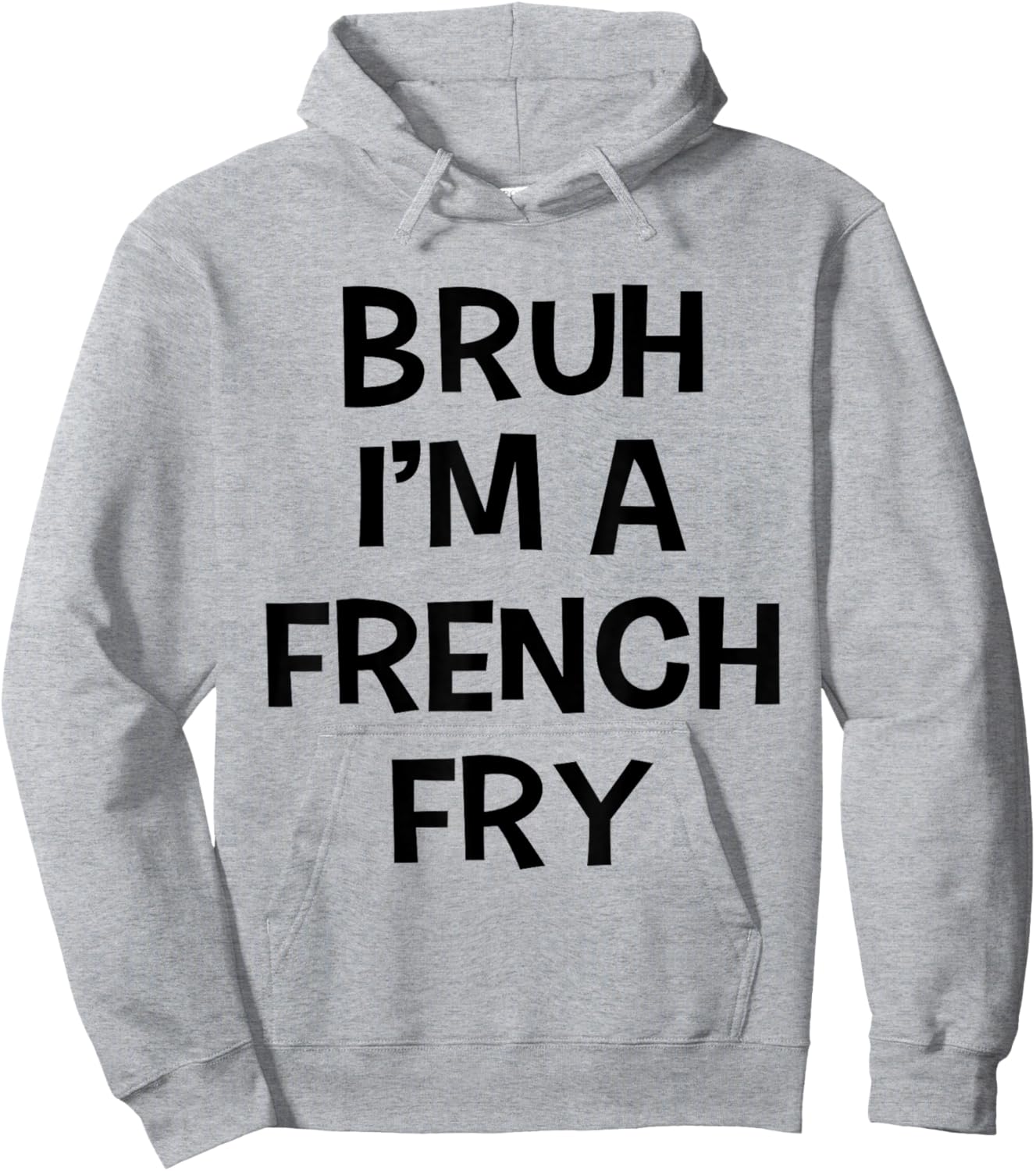 Bruh I'm A French Fry Funny Pretend Lazy Halloween Costume Hoodie - Hoodie | Ash