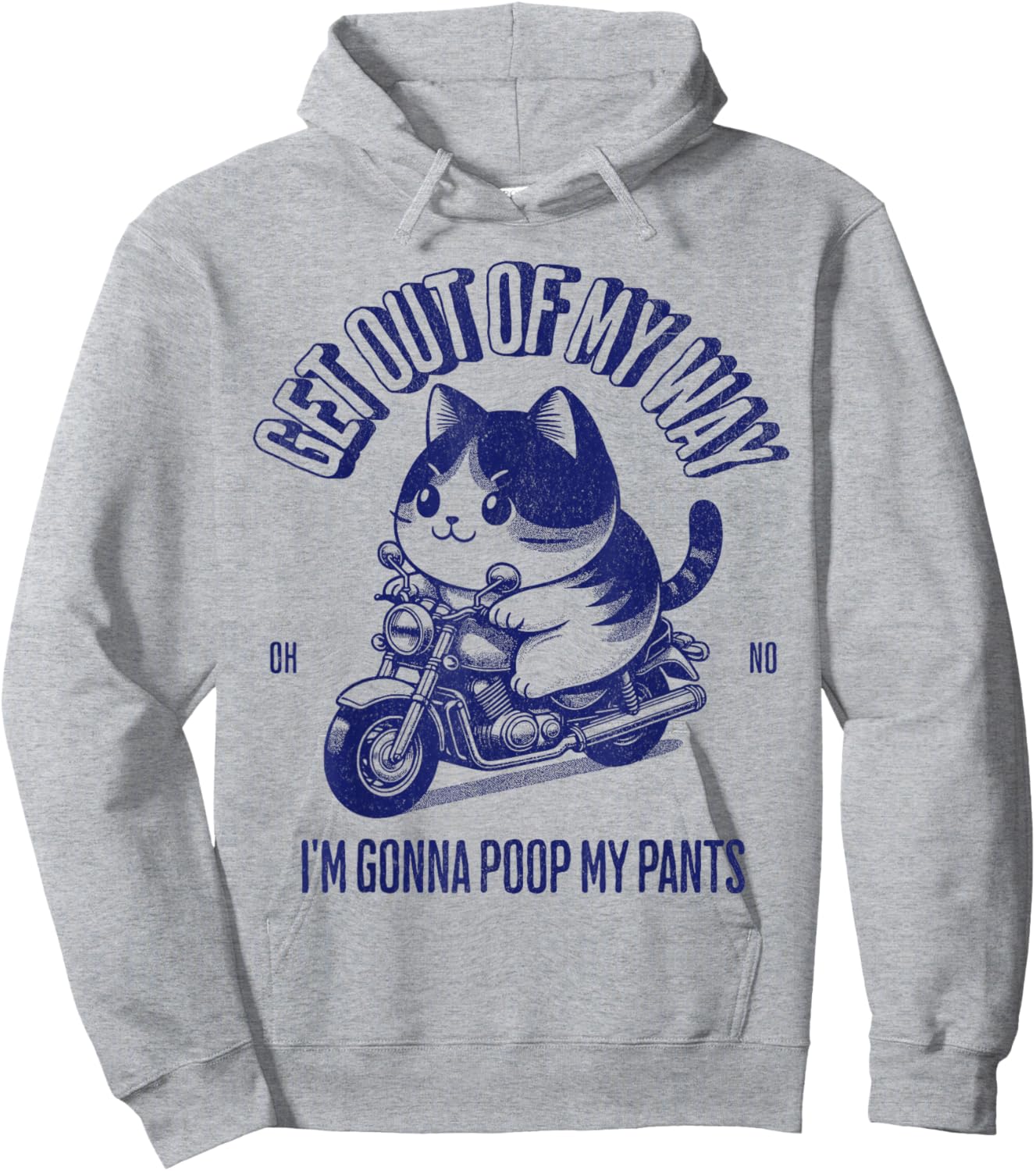Get Out of My Way Gonna Poop My Pants Funny Adult Humor Meme Hoodie - Hoodie | Ash