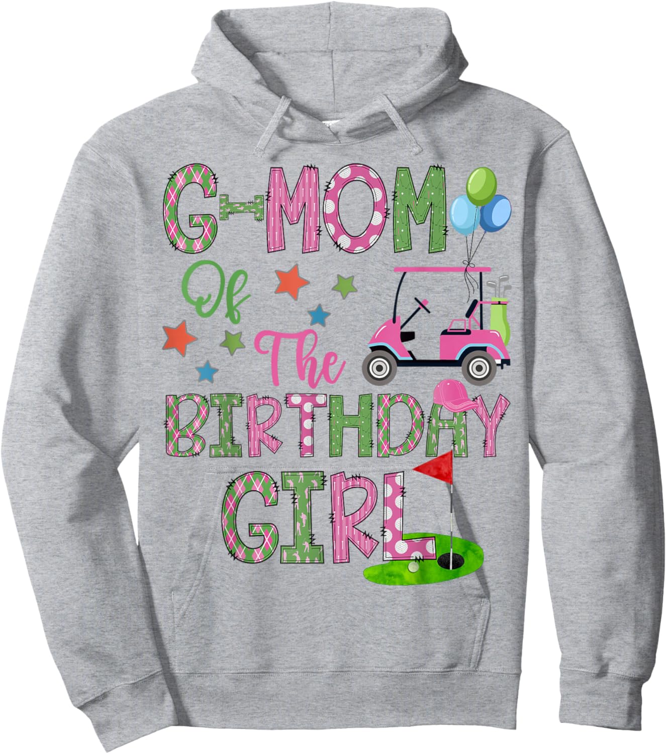 G-Mom Of The Birthday Girl Hole In One Golf 1St Bday Hoodie - Hoodie | Ash