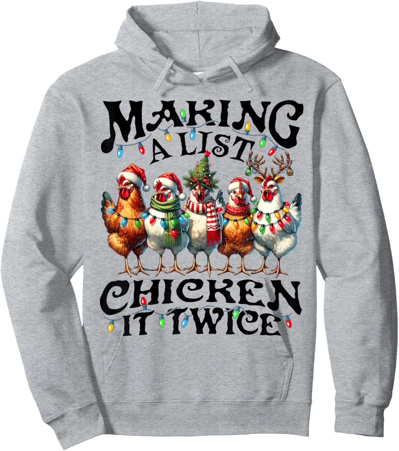 Making A List Chicken It Twice Christmas Xmas Chicken Funny Hoodie - Hoodie | Ash