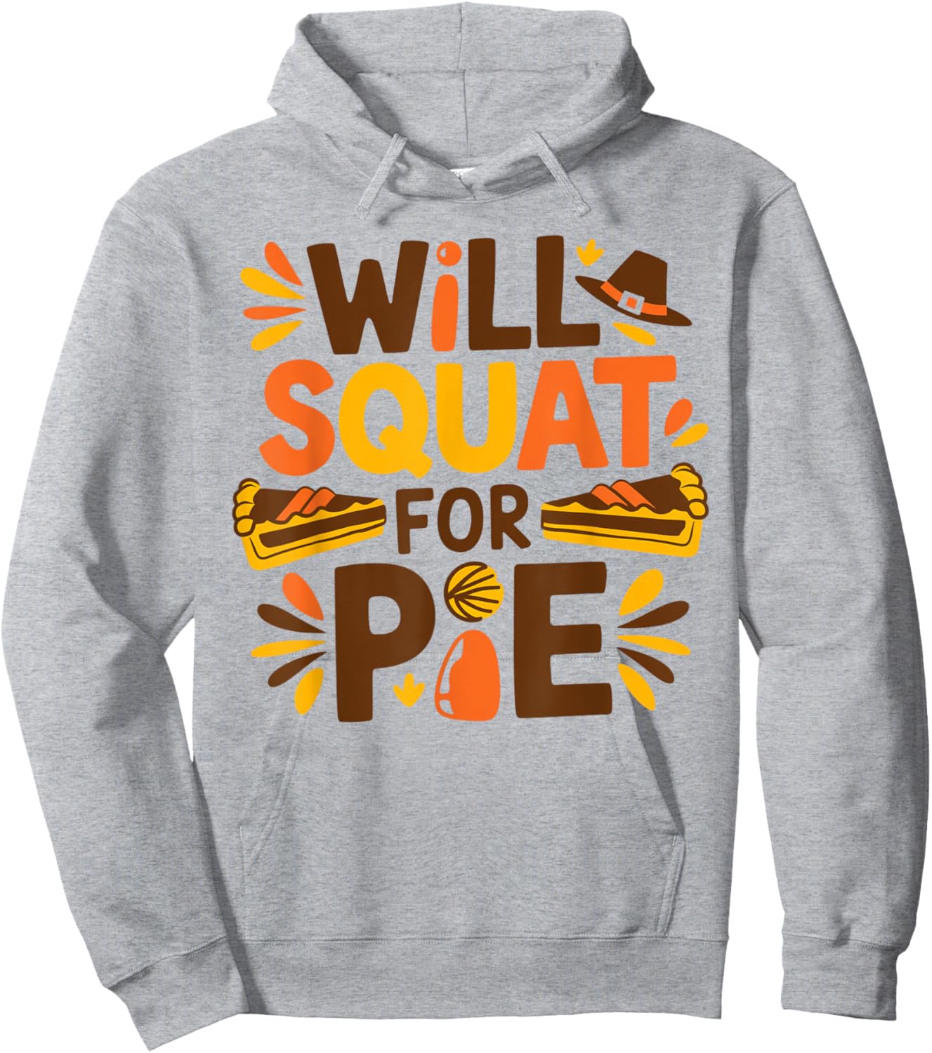 Will Squat for Pie Funny Thanksgiving Workout Hoodie - Hoodie | Ash