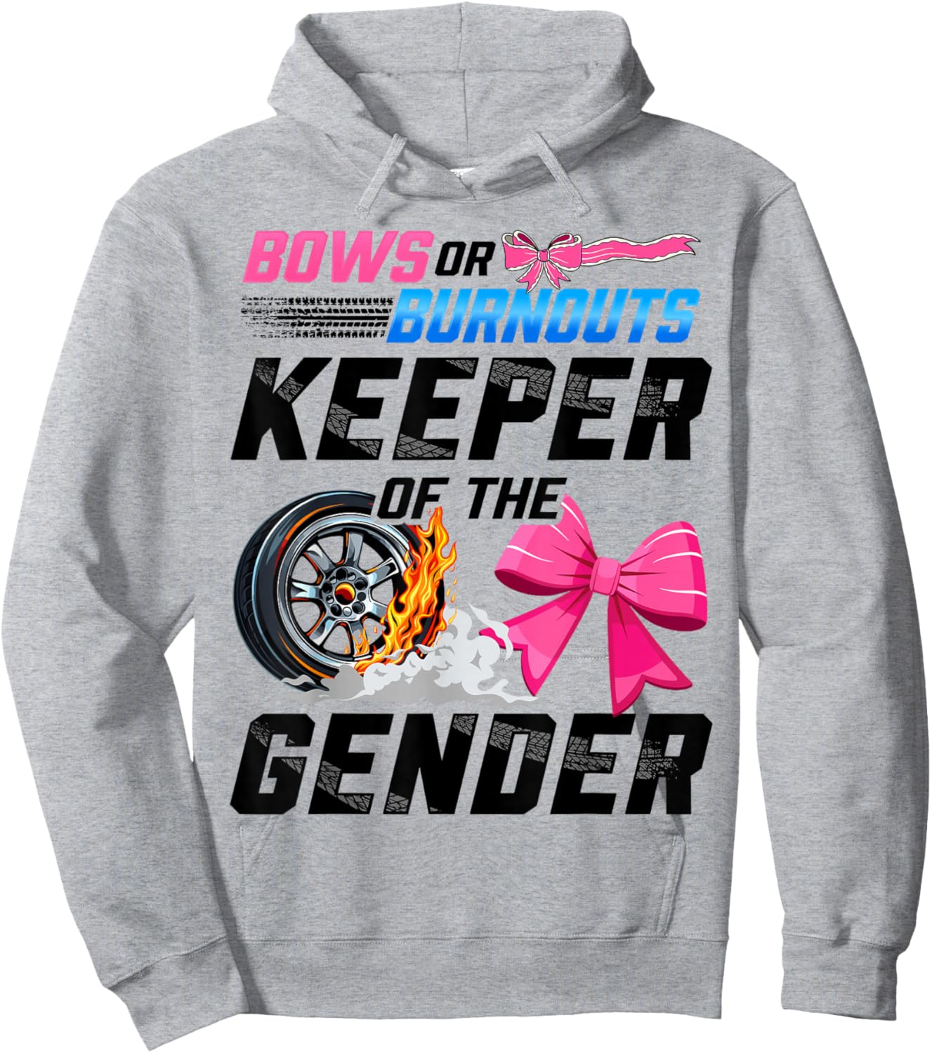 Burnouts Or Bows Gender Reveal Party Keeper of The Gender Hoodie - Hoodie | Ash