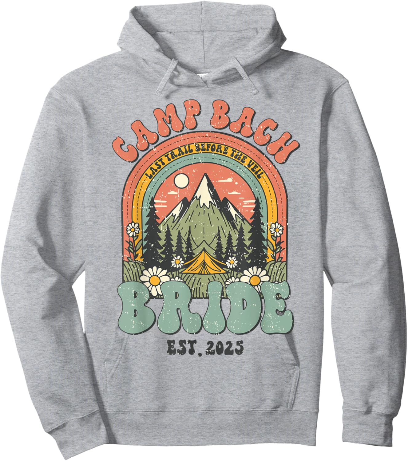 Camp Bach Bride 2025 Retro Camping Bachelorette Party Hoodie - Hoodie | Ash