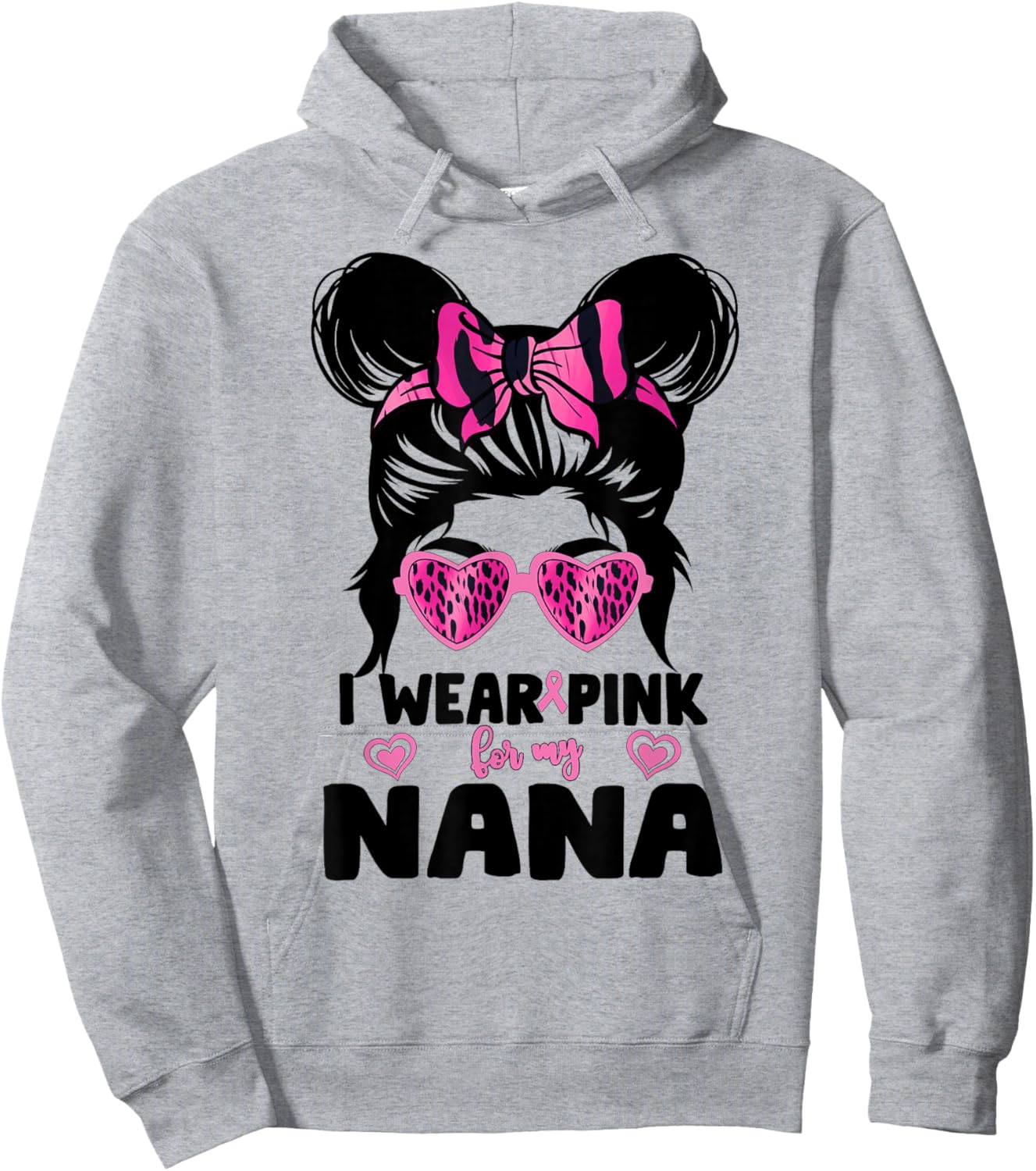 I Wear Pink For My Nana Messy Bun Breast Cancer Awareness Hoodie - Hoodie | Ash