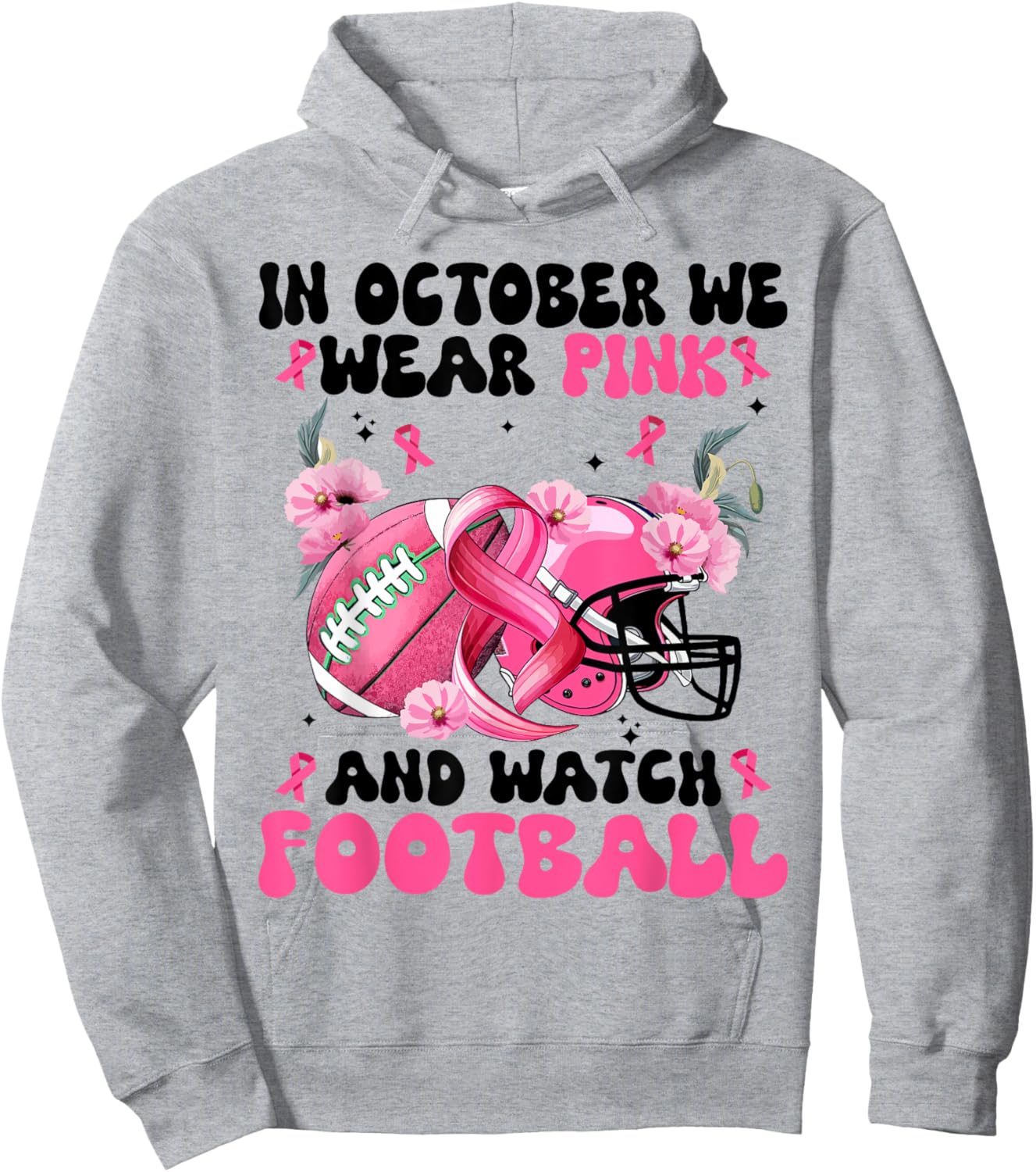 In October We Wear Pink Football Breast Cancer Awareness Hoodie - Hoodie | Ash