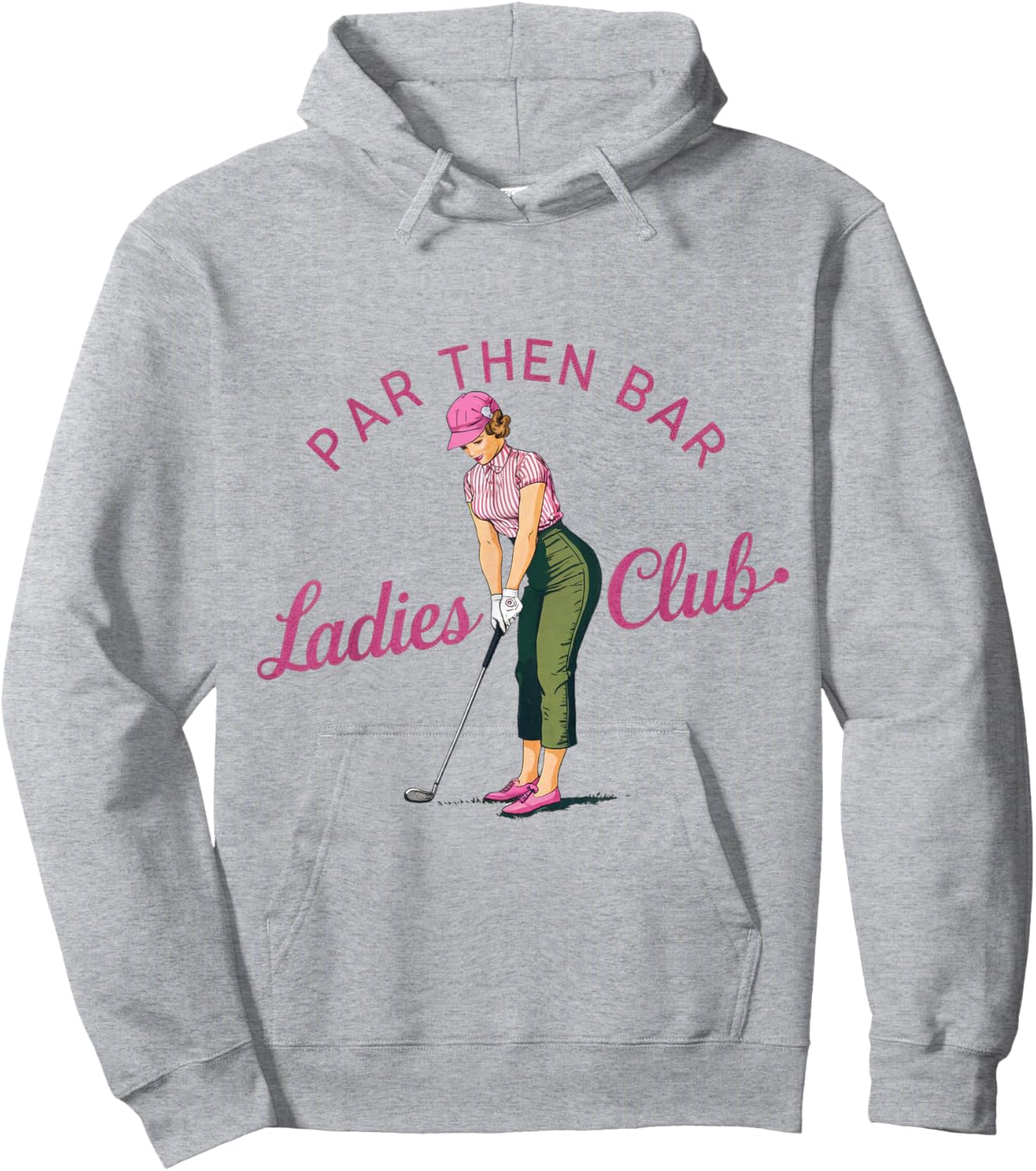 Golf Gifts Funny & Unique Novelty Par Then Bar Ladies Club Golf Hoodie - Hoodie | Ash