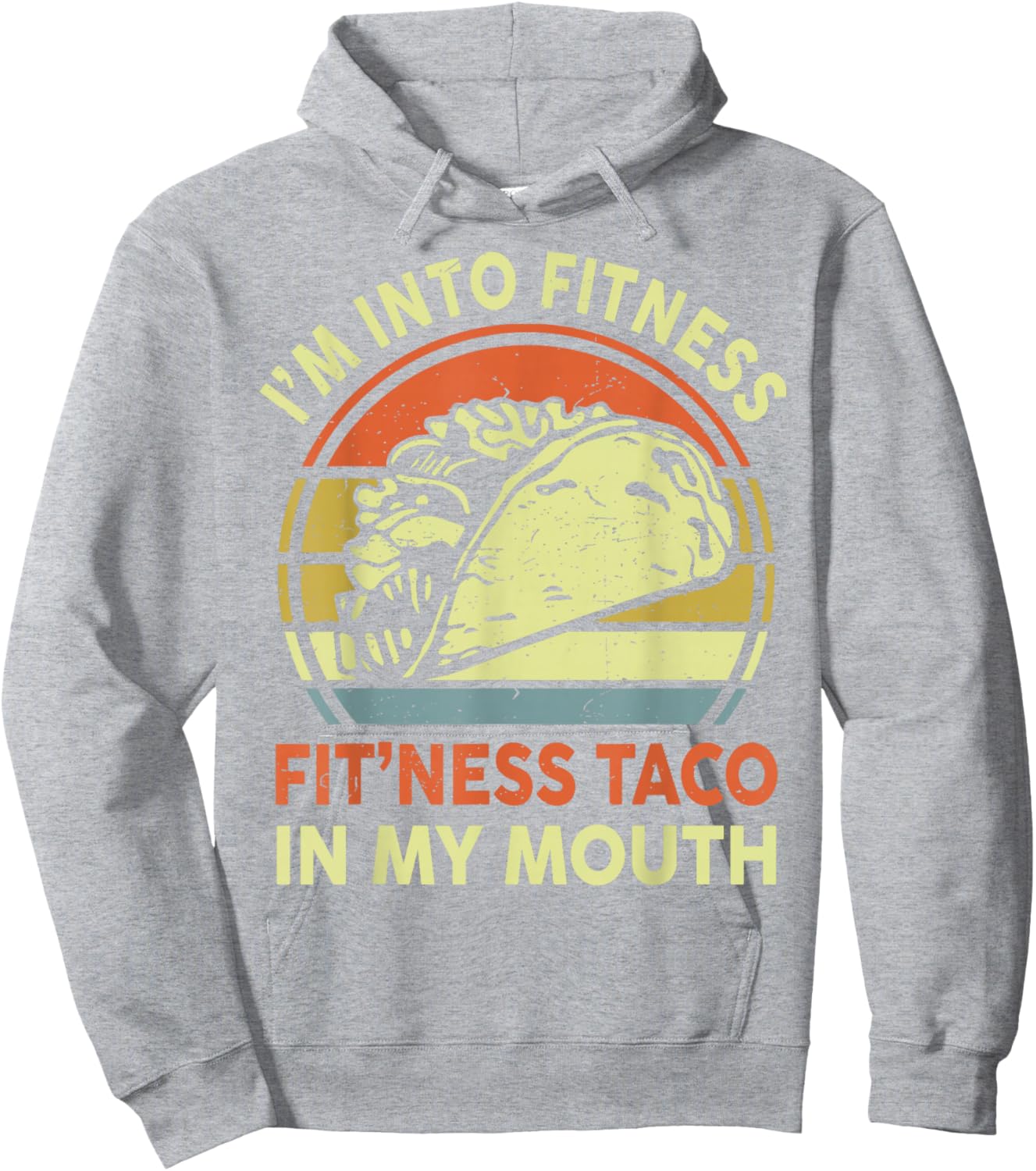 Men I'm Into Fitness Taco In My Mouth Mexican Tuesday Food Hoodie - Hoodie | Ash