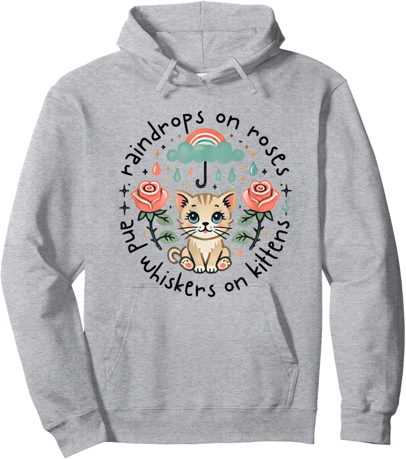 Raindrops on Roses Kittens Theatre Sound Of Music Musical Hoodie - Hoodie | Ash