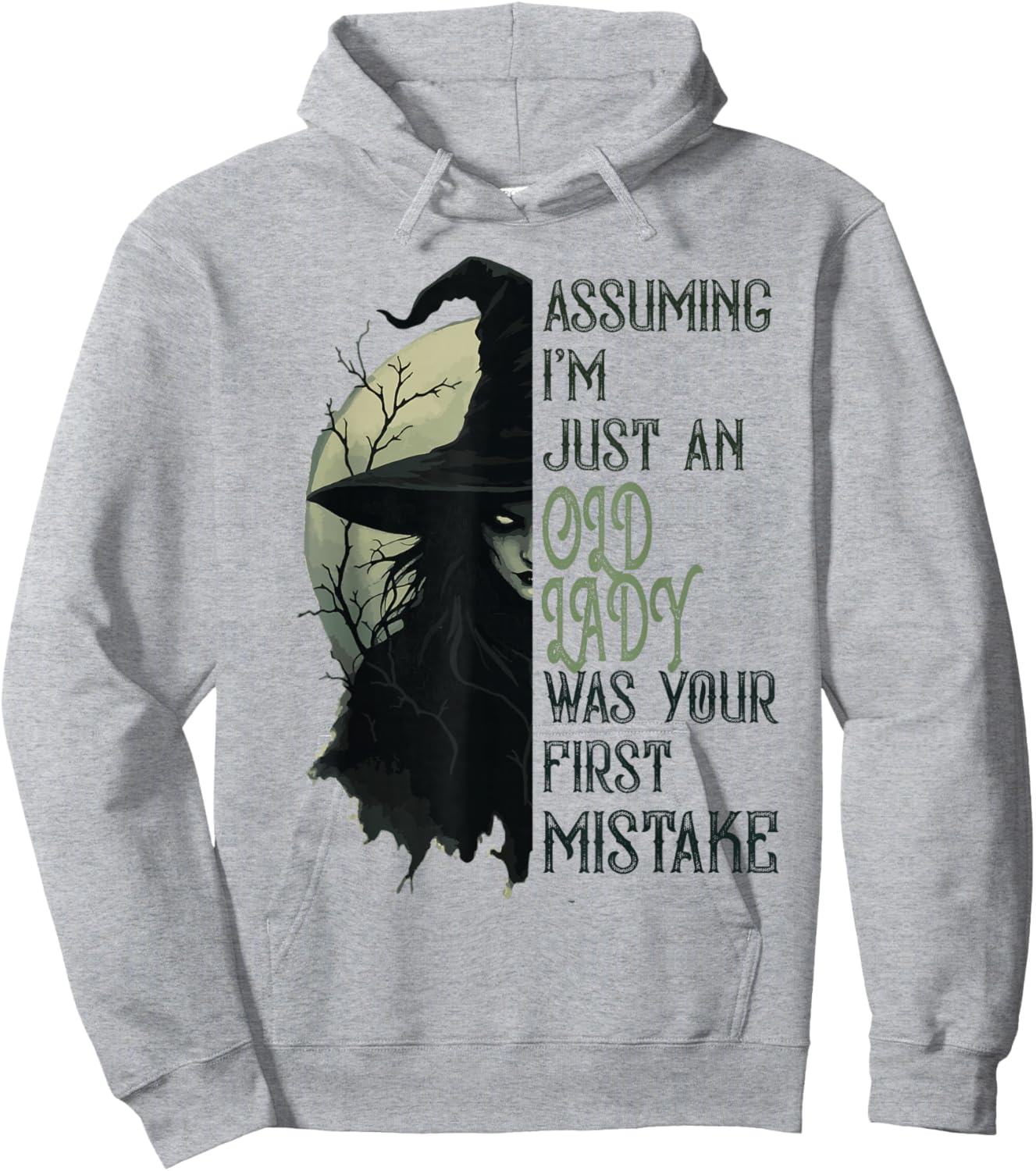 Assuming I'm Just An Old Lady Witch Funny Halloween Hoodie - Hoodie | Ash