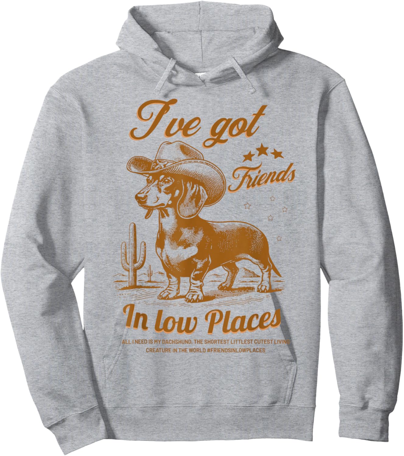 I've Got Friends in Low Places Funny Dachshund Cowboy Doxie Hoodie - Hoodie | Ash