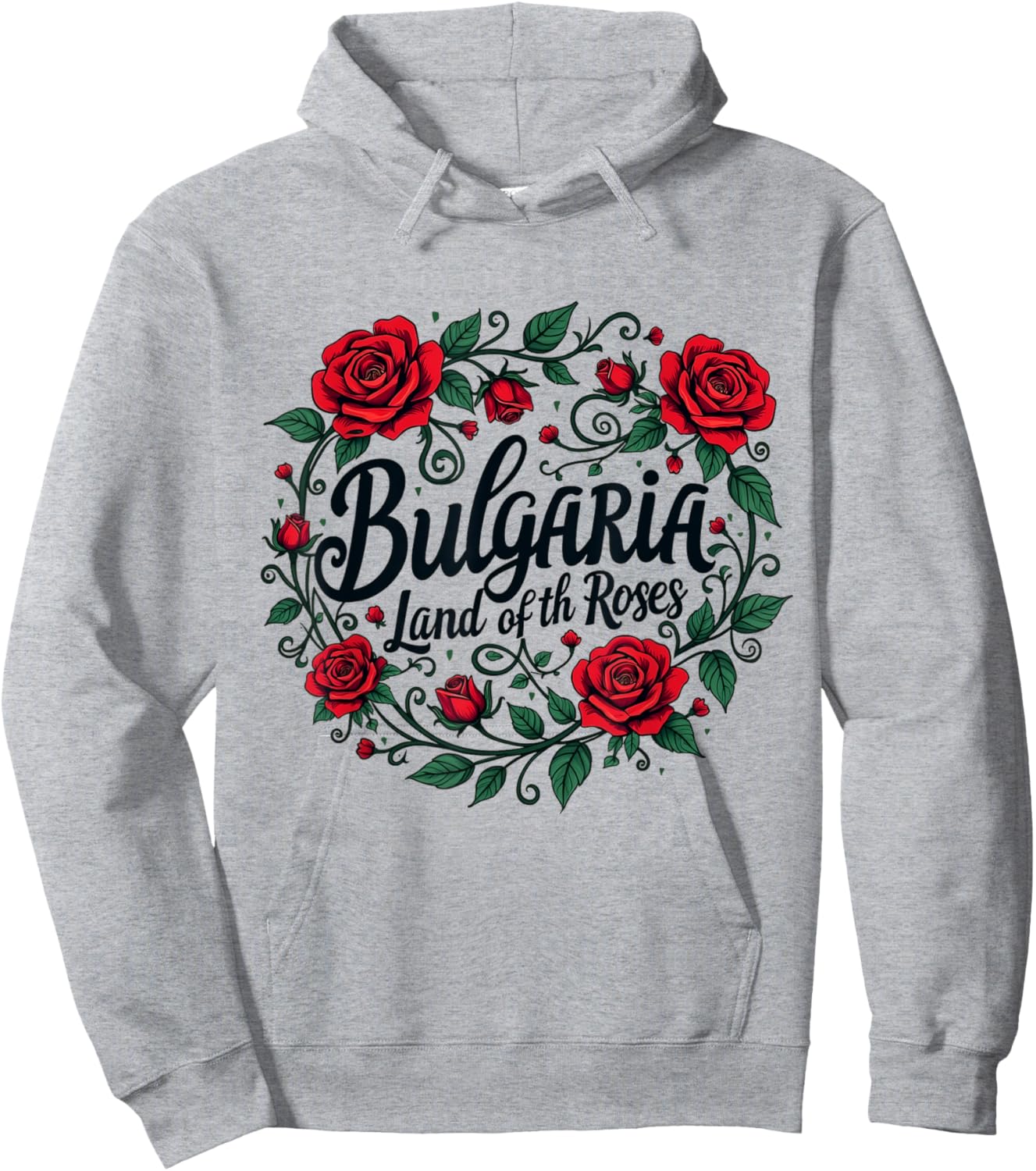 Bulgaria Sofia Bulgarian Land of Roses Hoodie - Hoodie | Ash