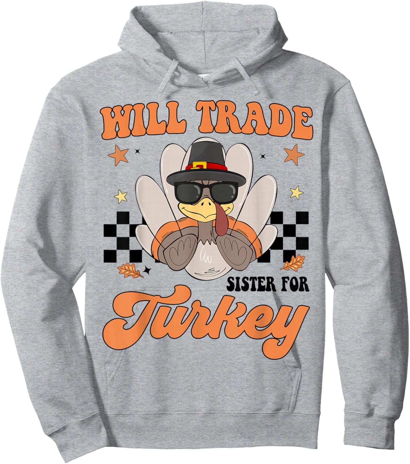 Will Trade Sister For Turkey Boy Toddler Funny Thanksgiving Hoodie - Hoodie | Ash