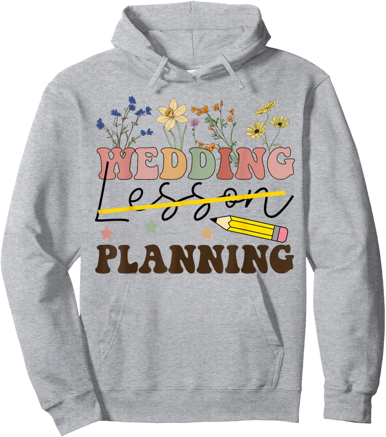 Wedding Planning Not Lesson Funny Engaged Teacher Engagement Hoodie - Hoodie | Ash