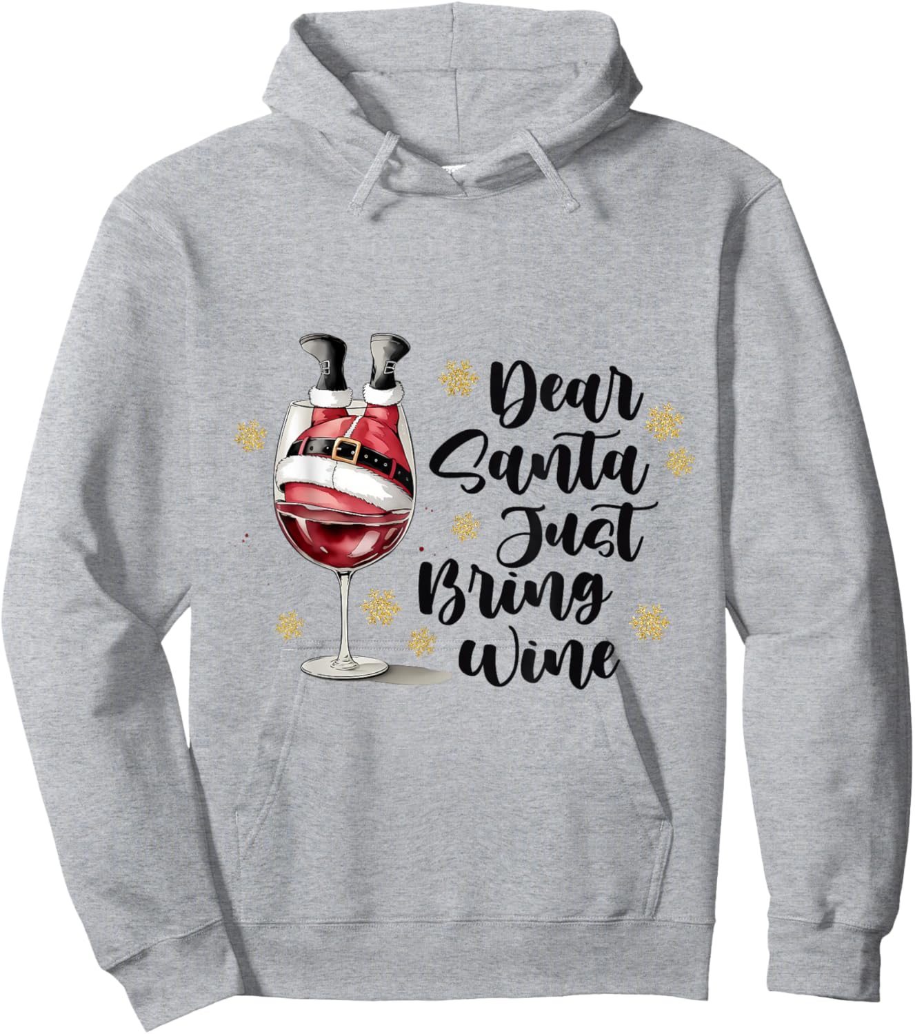 Dear Santa Just Bring Wine Xmas Christmas Drinking Wine Hoodie - Hoodie | Ash