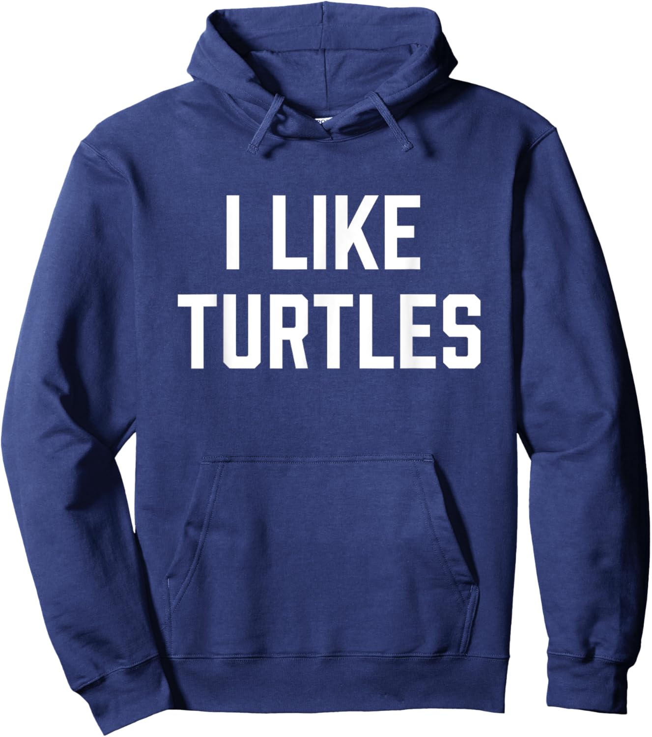 I Like Turtles Funny Turtle Lover Hoodie - Hoodie | Navy