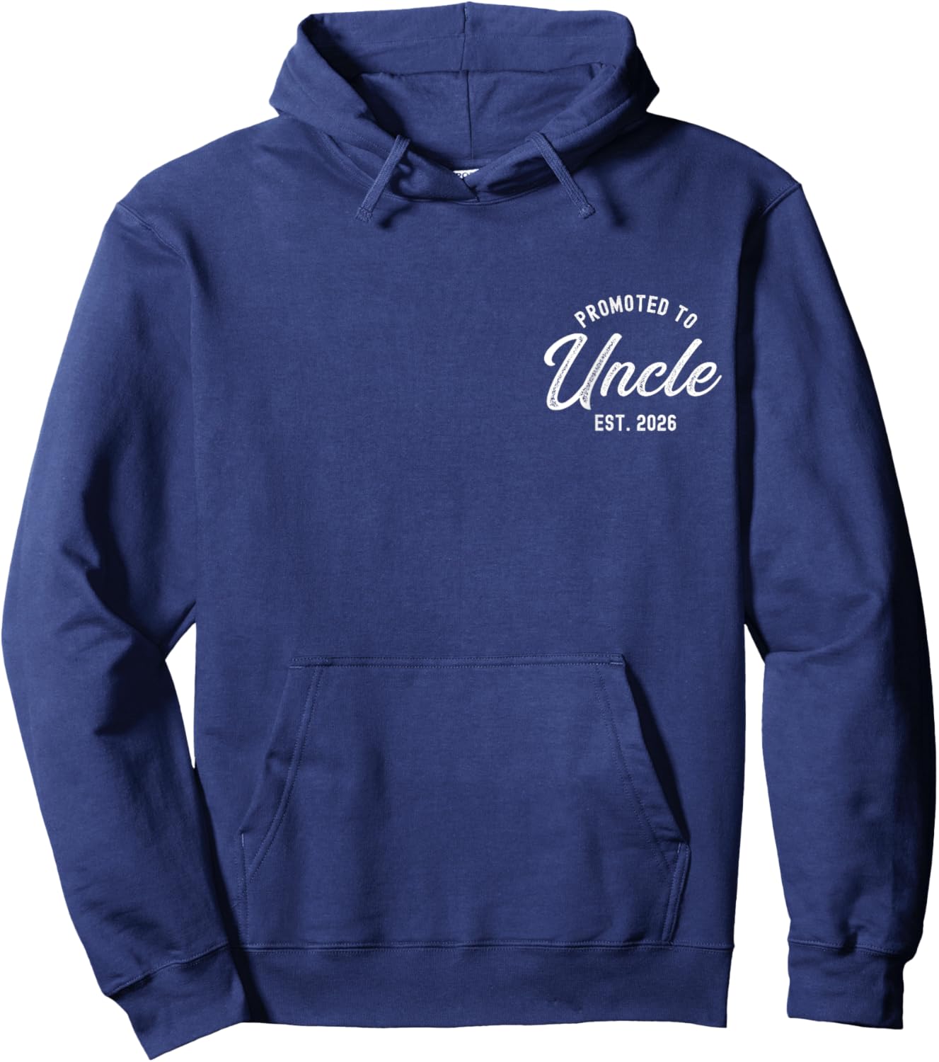 Promoted To Uncle Est 2026 Funny Baby Announcement Gift Hoodie - Hoodie | Navy