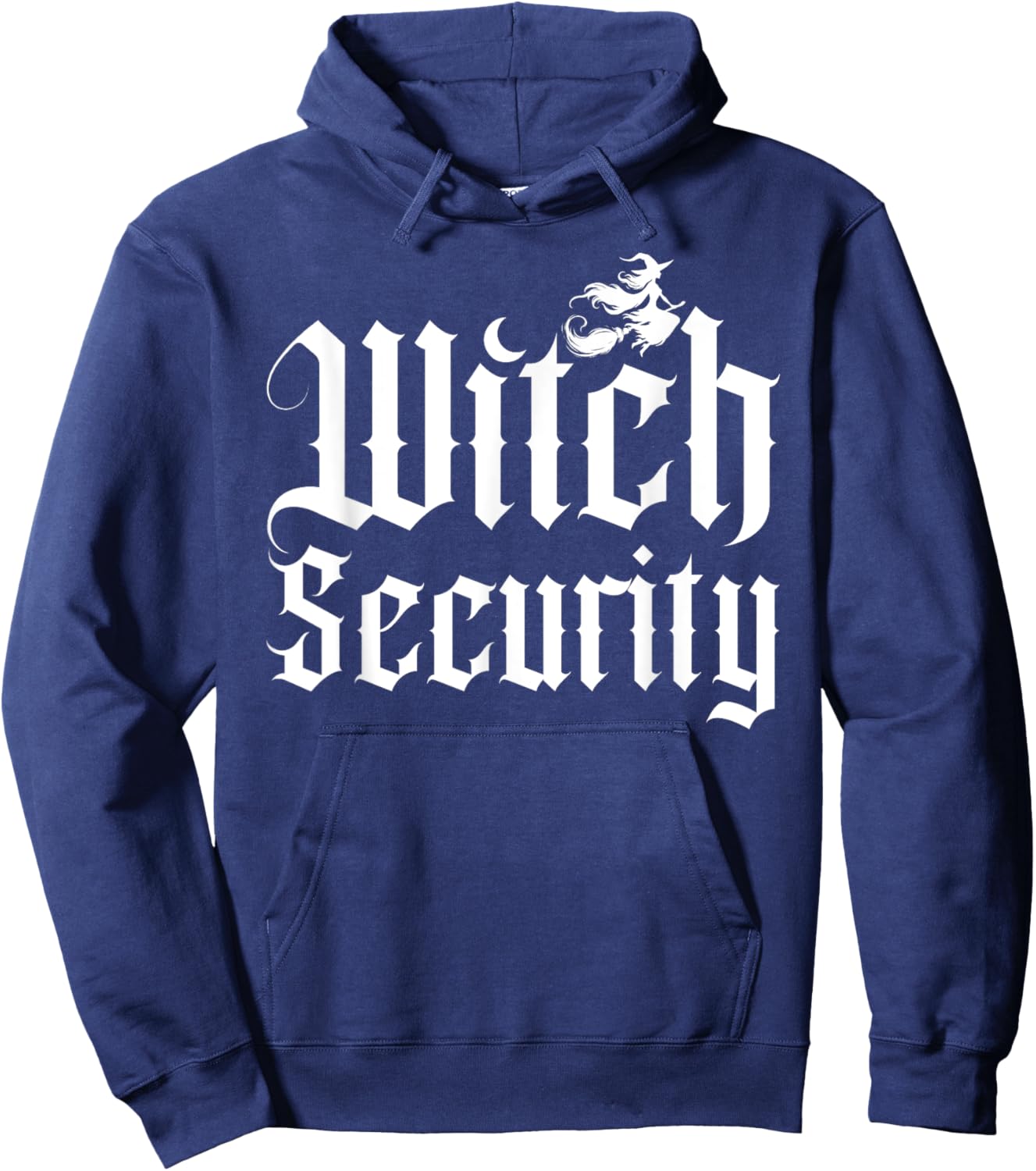 Witch Security Funny Halloween Costume Man Dad Big brother Hoodie - Hoodie | Navy