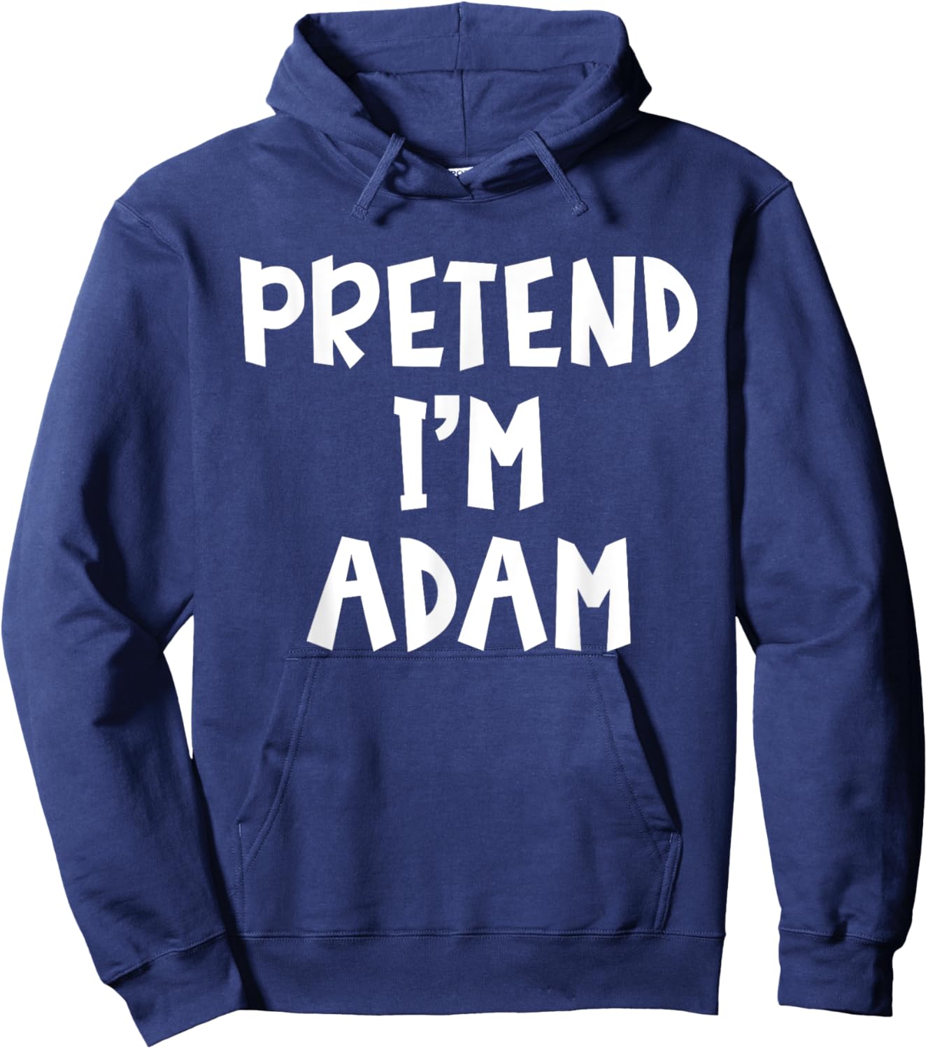 Pretend I'm A Adam Matching Costume Lazy Easy Halloween Hoodie - Hoodie | Navy