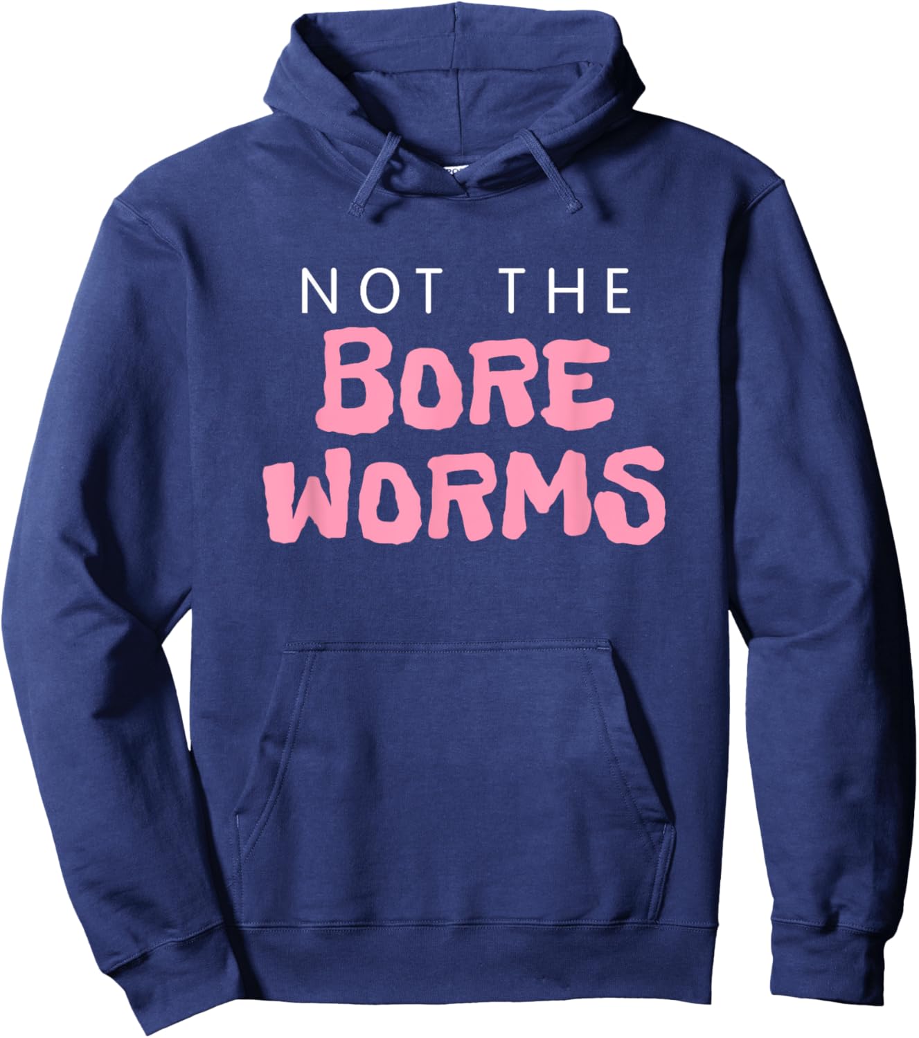 Not The Bore Worms! Funny Gay Madison Quote Movie Podcast Hoodie - Hoodie | Navy