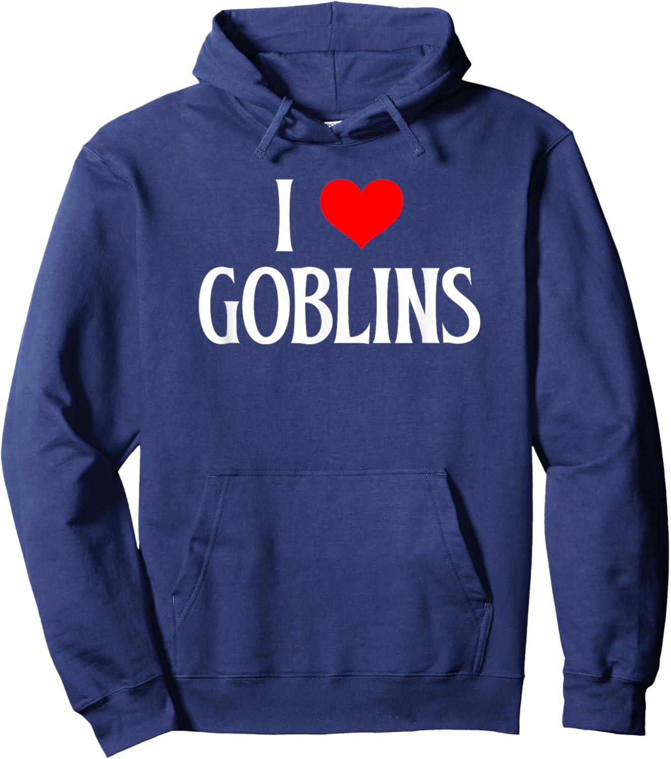 I love Goblins I heart Goblins Halloween Spirit Goblin lover Hoodie - Hoodie | Navy