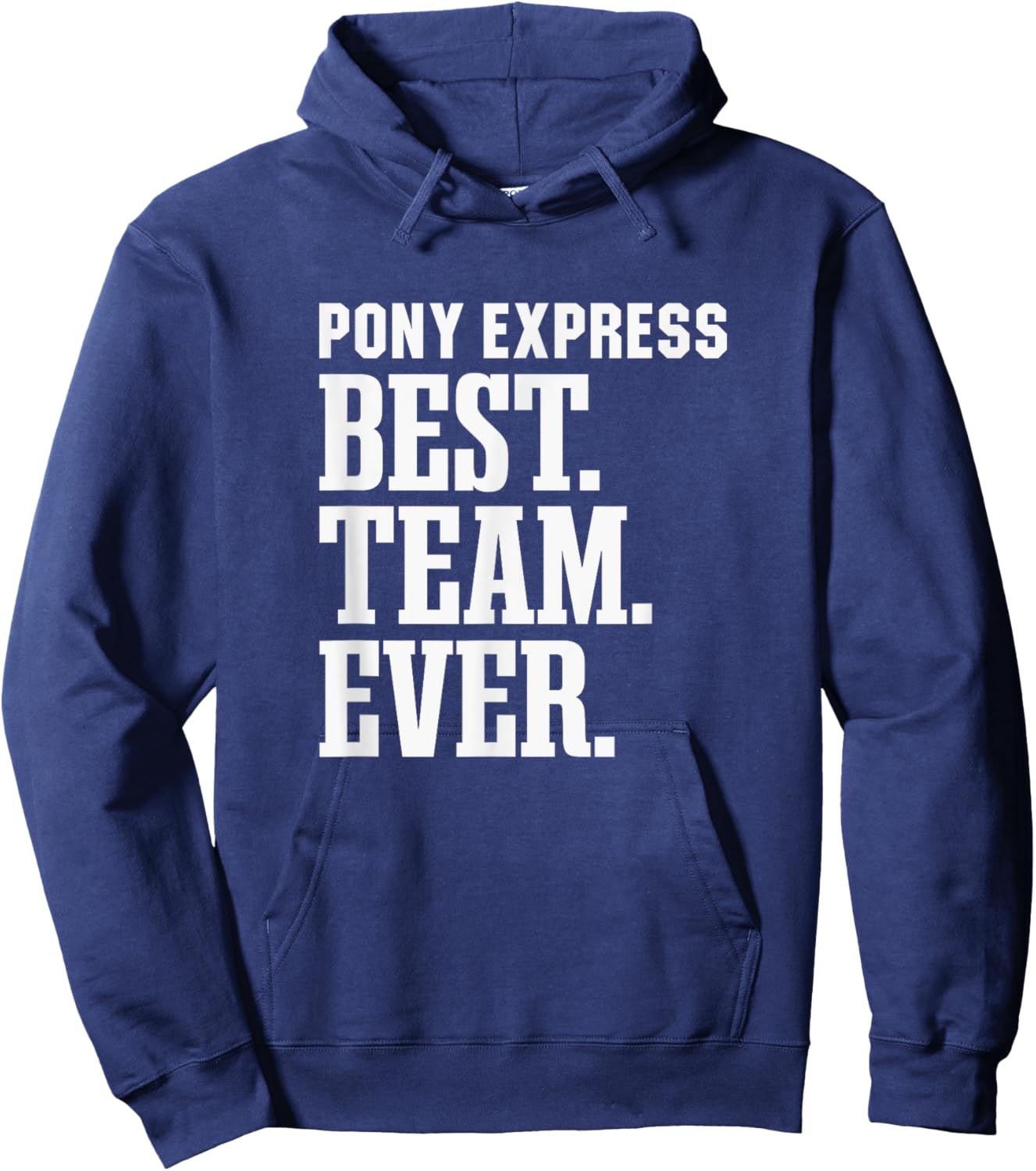 Huntington Pony Express Best Ever HS Hoodie - Hoodie | Navy