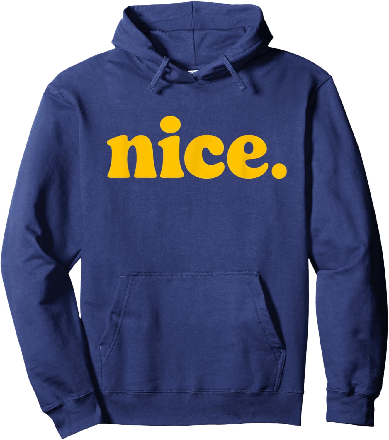 Nice - Positive Message Nice Word Hoodie - Hoodie | Navy