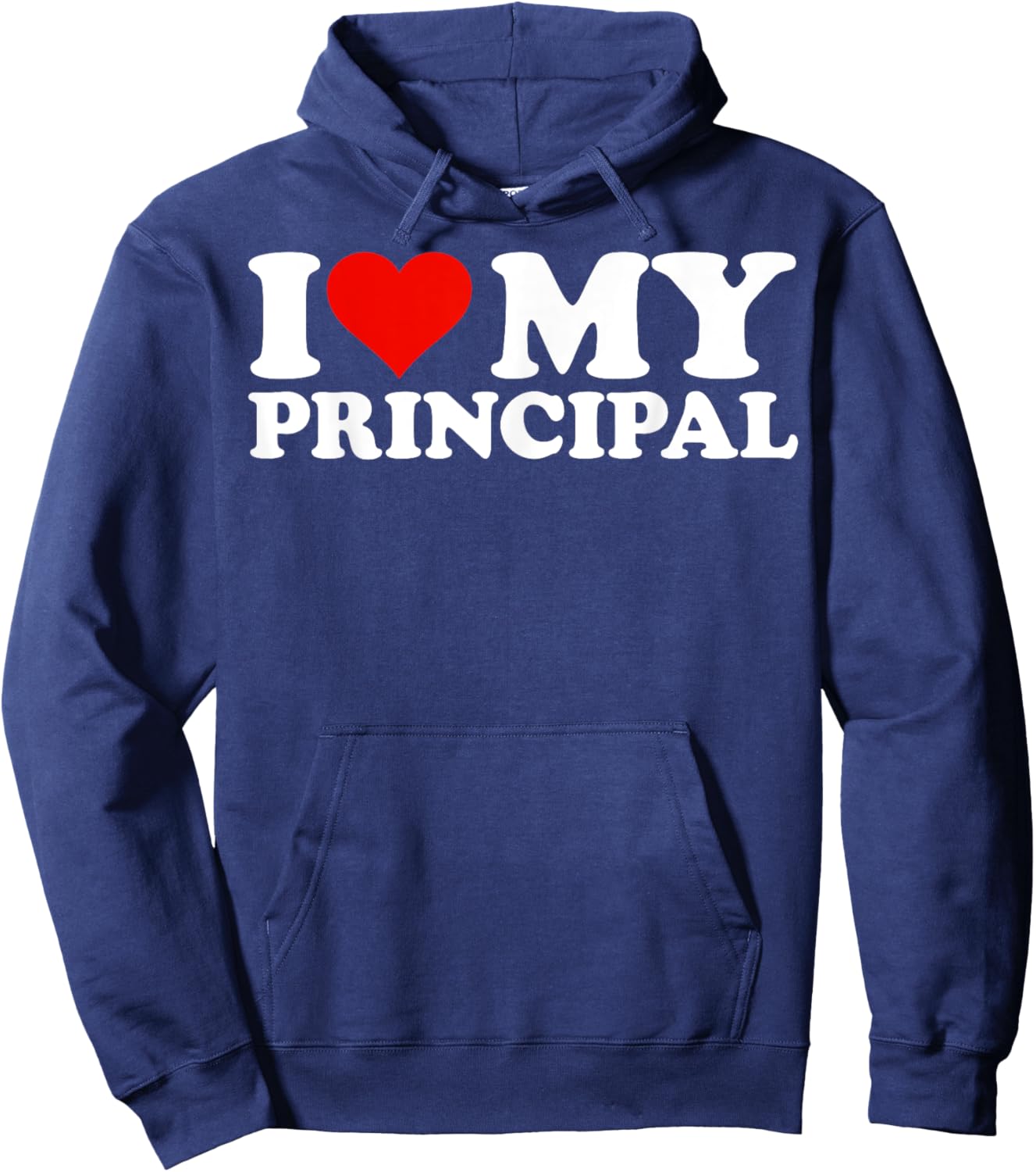 I Love My Principal I Heart My Principal Hoodie - Hoodie | Navy