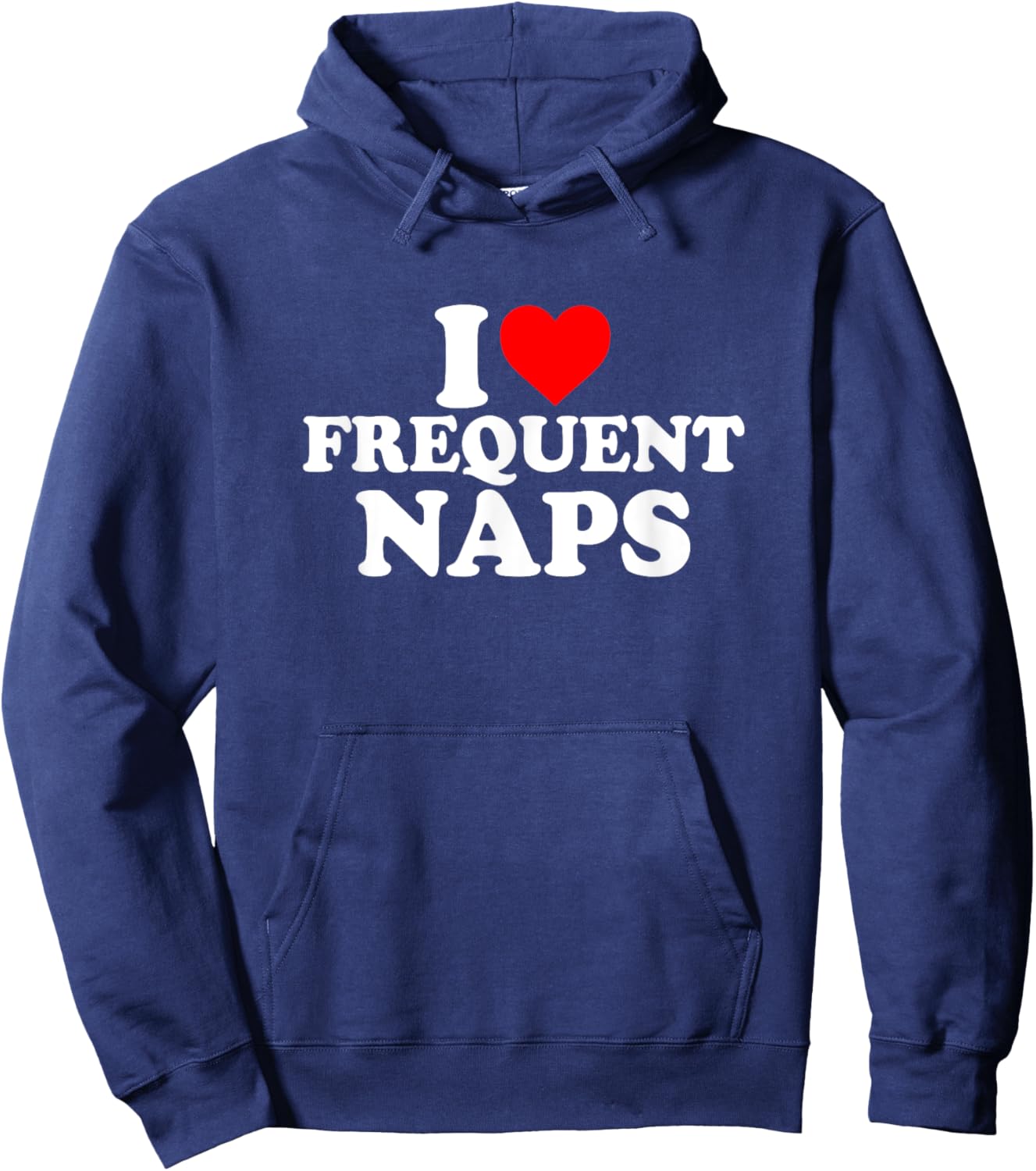 I Love Heart My Frequent Naps Cute Funny Simple Hoodie - Hoodie | Navy
